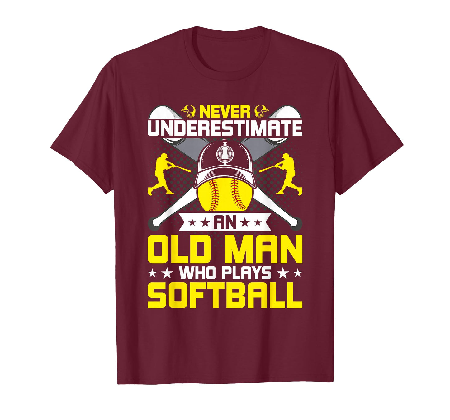 Never Underestimate An Old Man Who Plays Softball T-Shirt