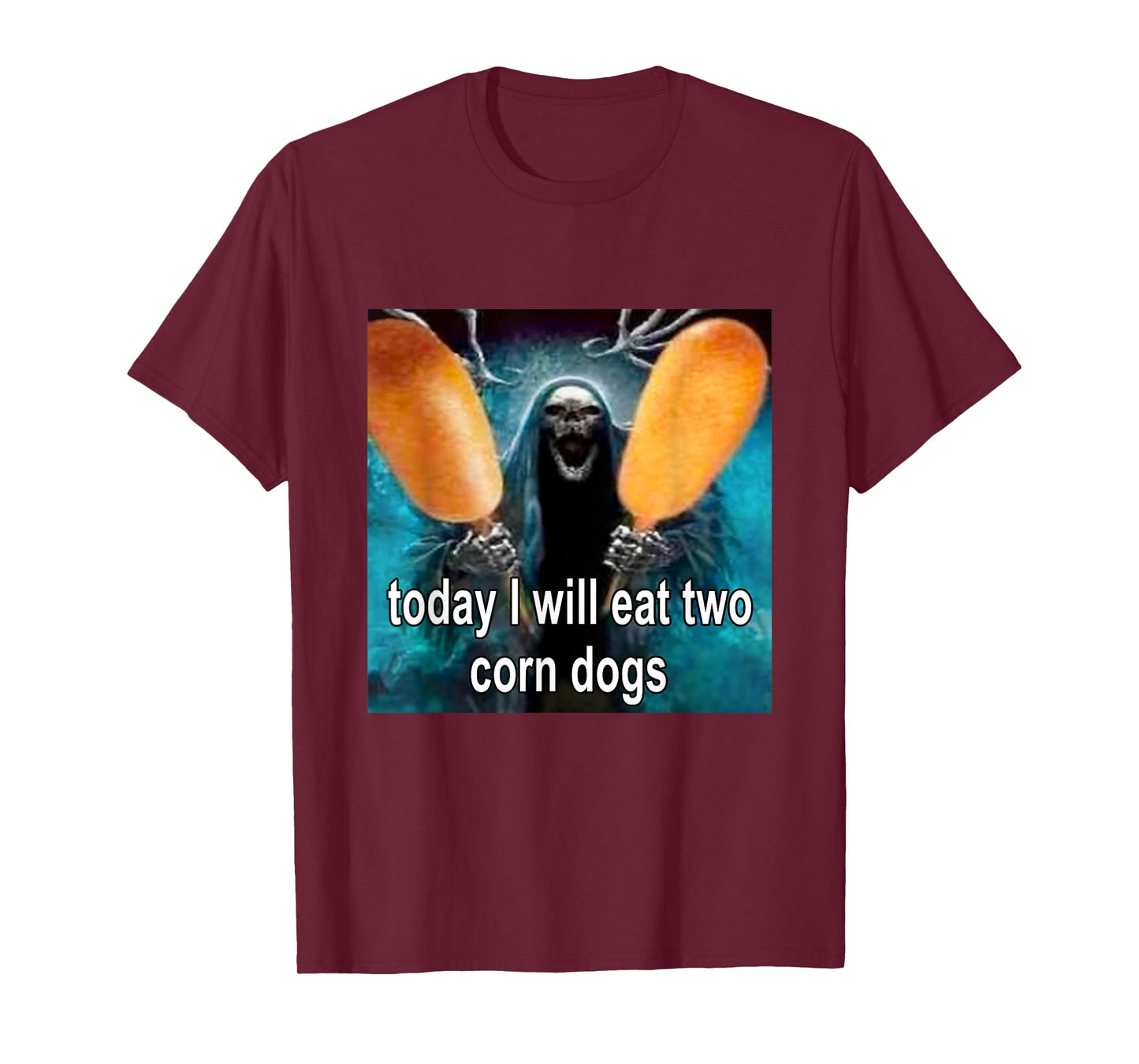 Today I Will Eat Two Corn Dogs Meme T-Shirt