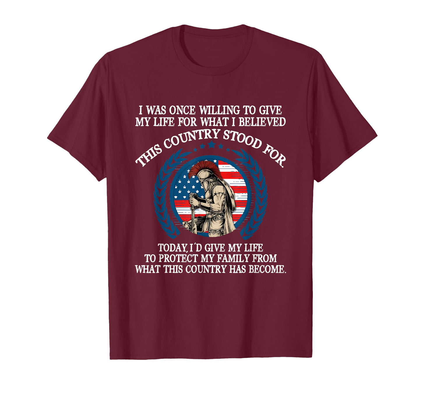 I Was Once Willing To Give My Life For What T-Shirt