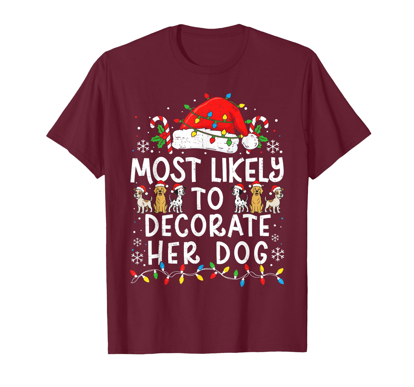 Most Likely to Decorate Her Dog Family Matching Christmas T-Shirt