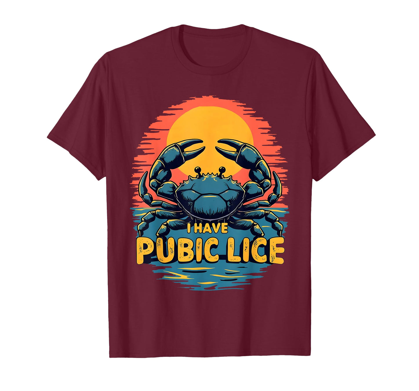 I Have Pubic Lice Funny Adult Joke Retro Vintage Crab Sunset T-Shirt