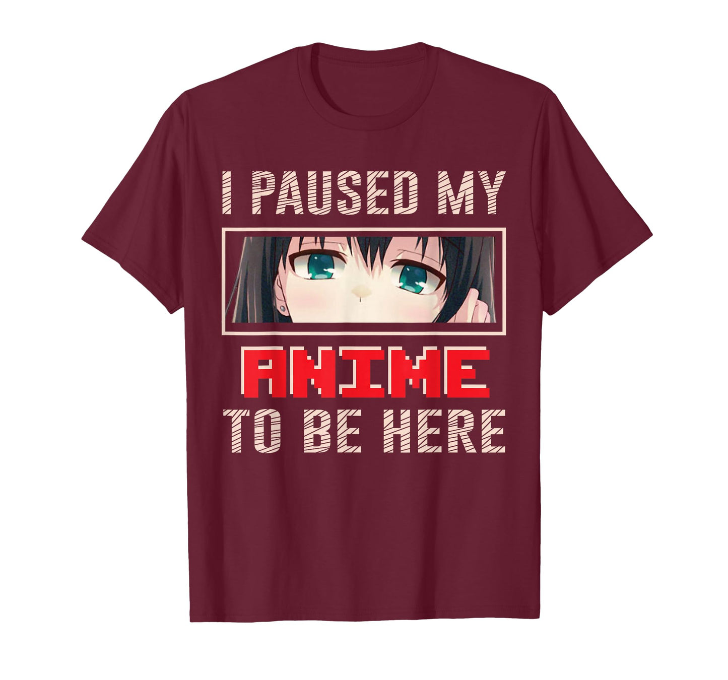 I Paused My Anime To Be Here Japan Japanese Manga Anime T-Shirt