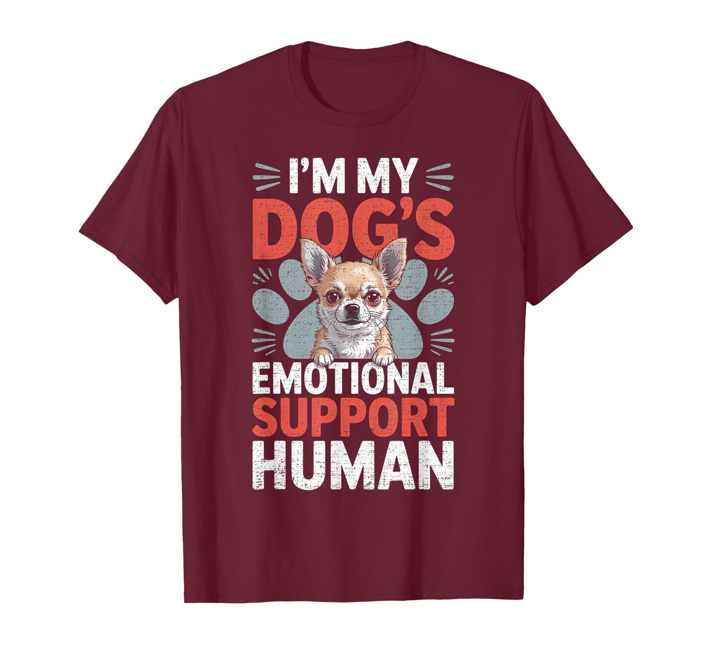 Chihuahua Dog Emotional Support Human T-Shirt