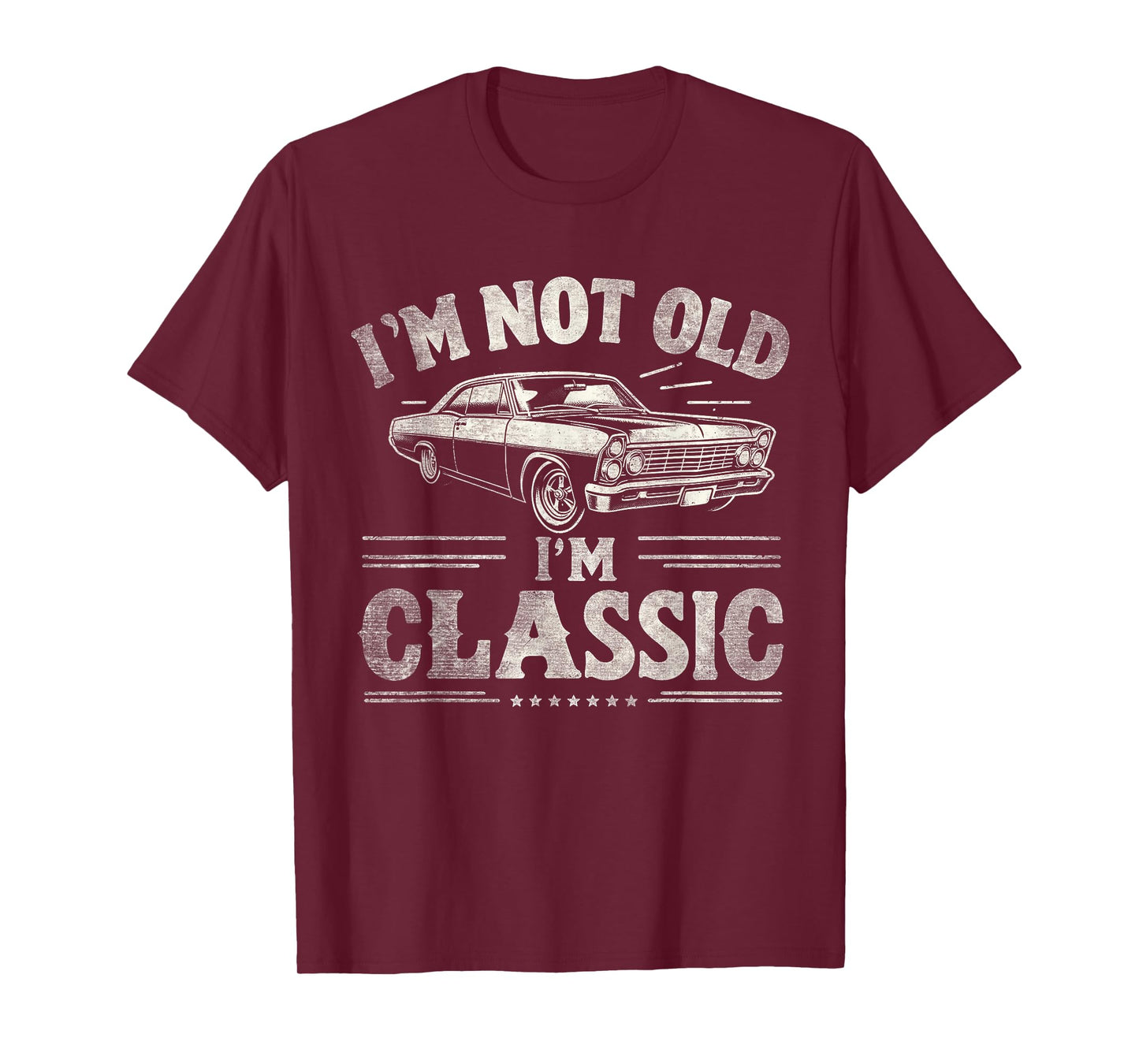 I'm Not Old I'm Classic Retro Vintage Funny Car Quote Saying T-Shirt