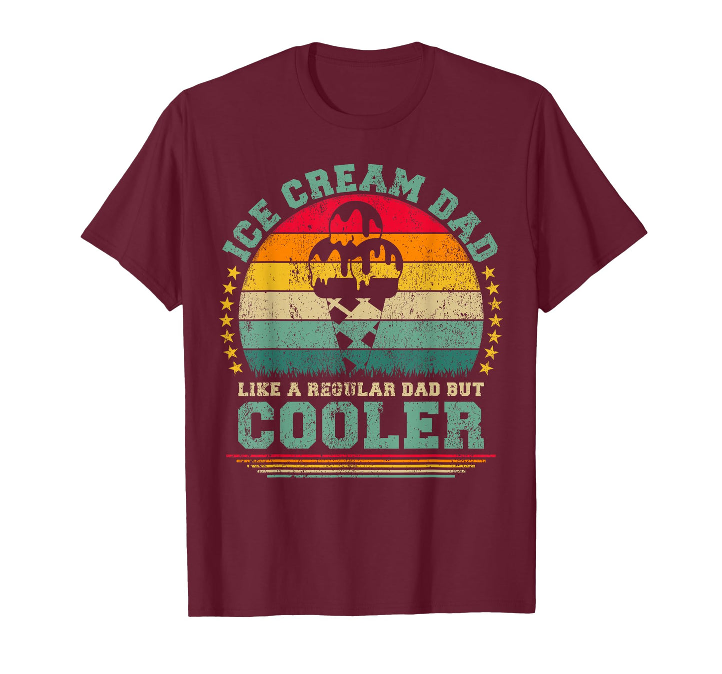 Ice Cream Dad Like A Regular Dad But Cooler Father's Day T-Shirt for Men