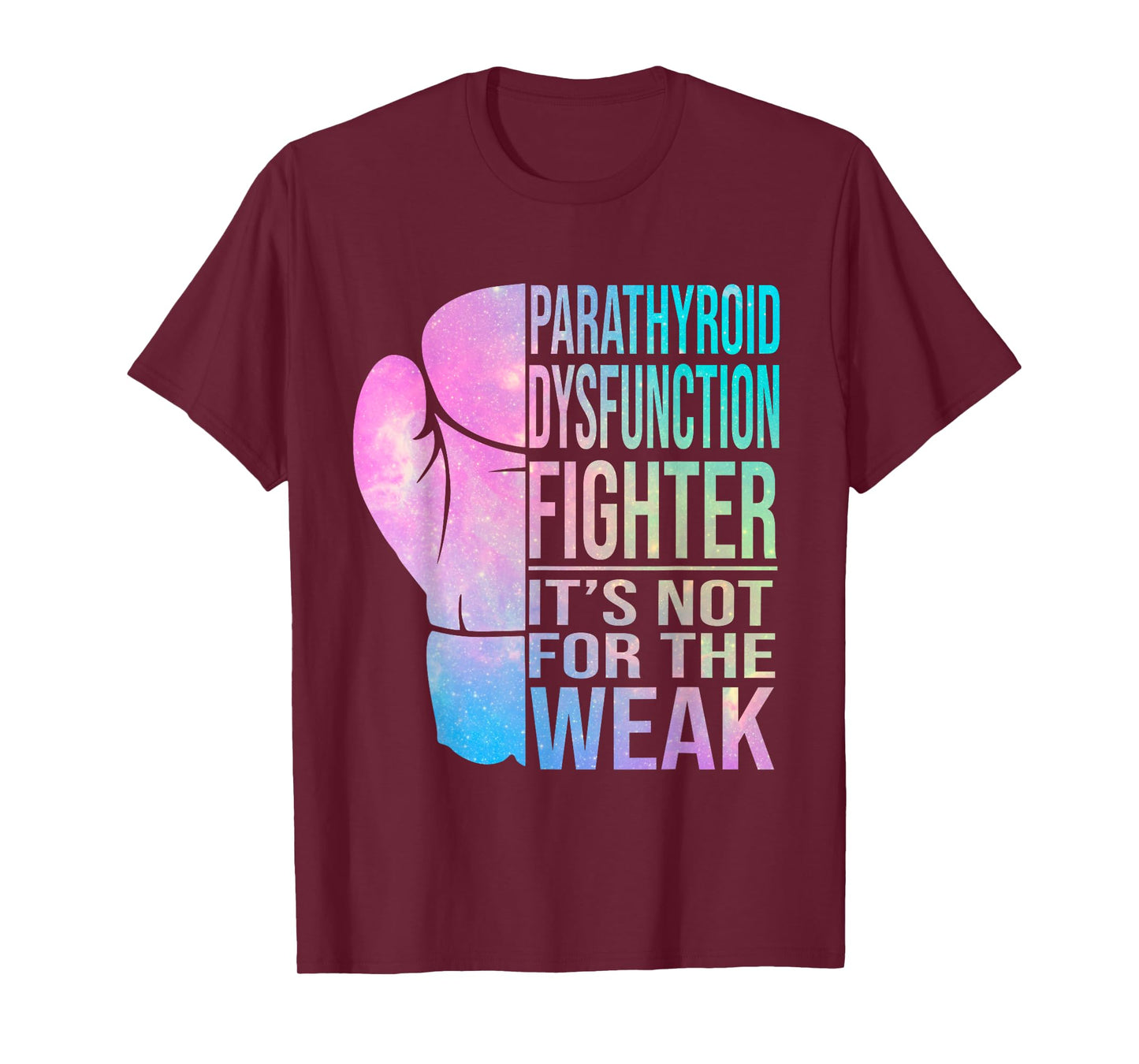 Parathyroid Fighter & Warrior | Parathyroid Awareness T-Shirt