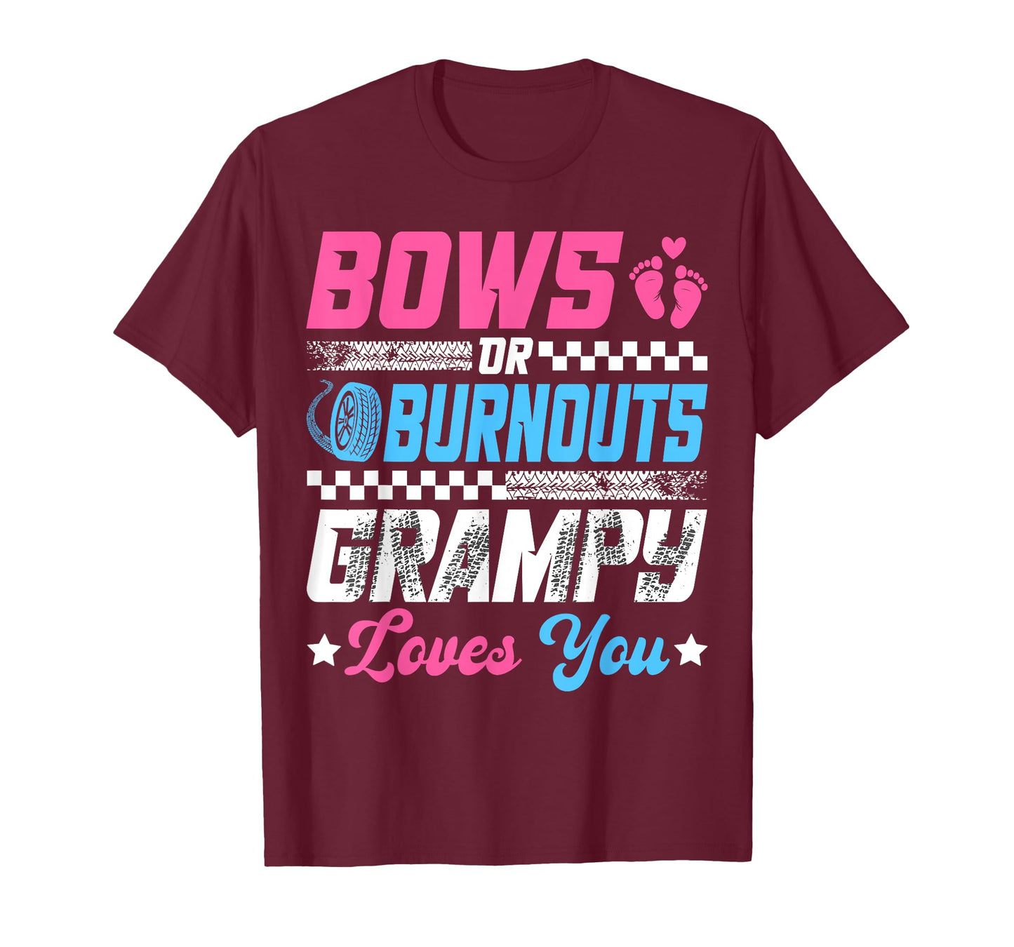 Burnouts Or Bows Gender Reveal Party Announcement Grampy T-Shirt