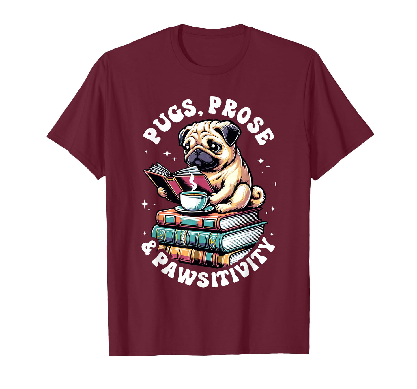 Funny Book Reading Pug Dog Pug Lover Prose & Pawsitivity Men Women Kids T-Shirt