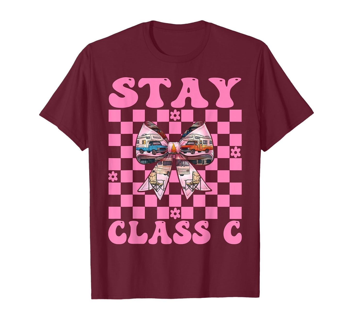 RV Camping Camper Motorhome Girl Mom Coquette Stay Class C T-Shirt