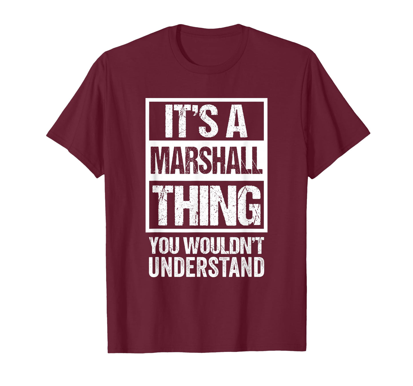 It's A Marshall Thing You Wouldn't Understand T-Shirt