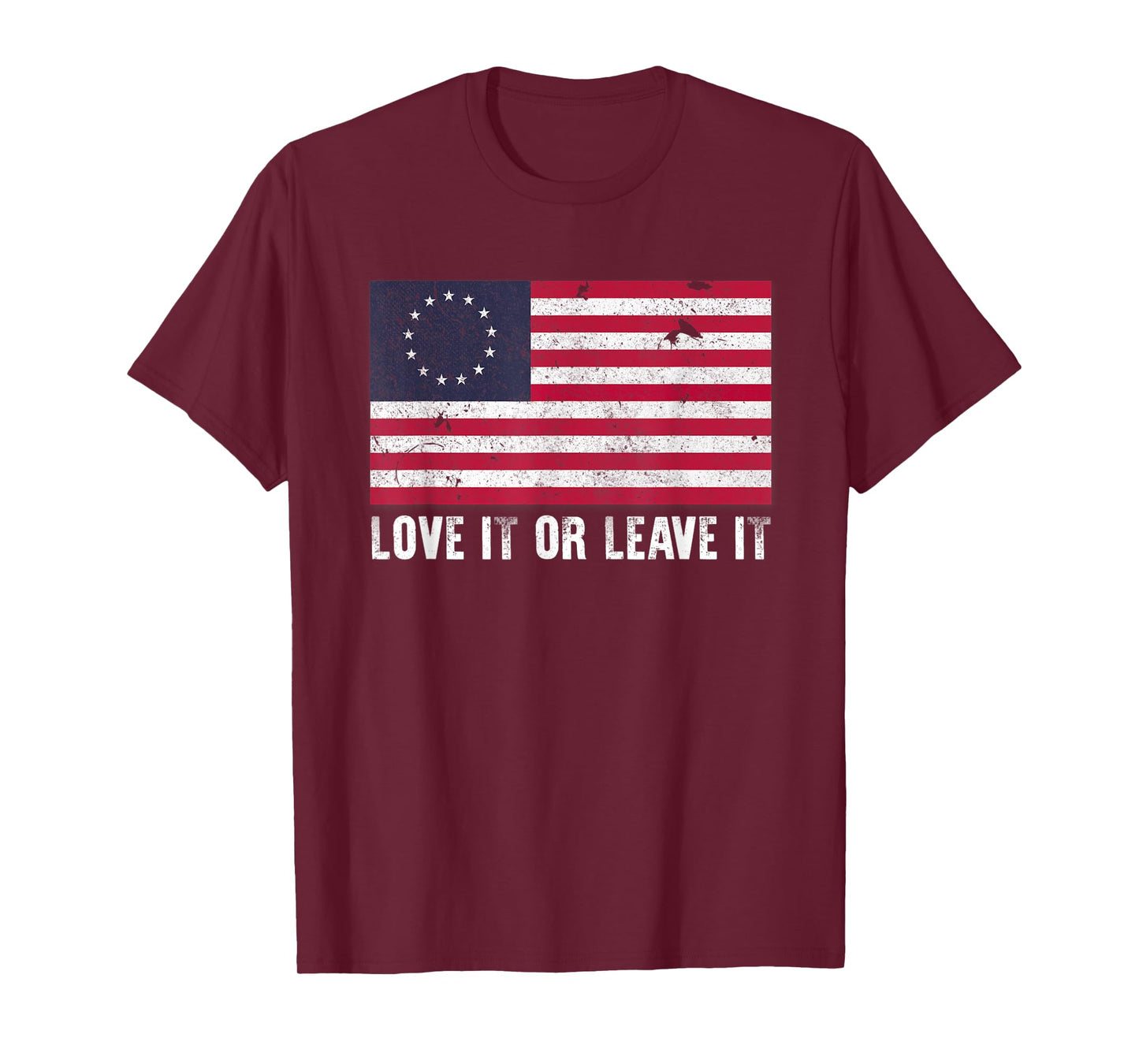 America Love It Or Leave It T-Shirt