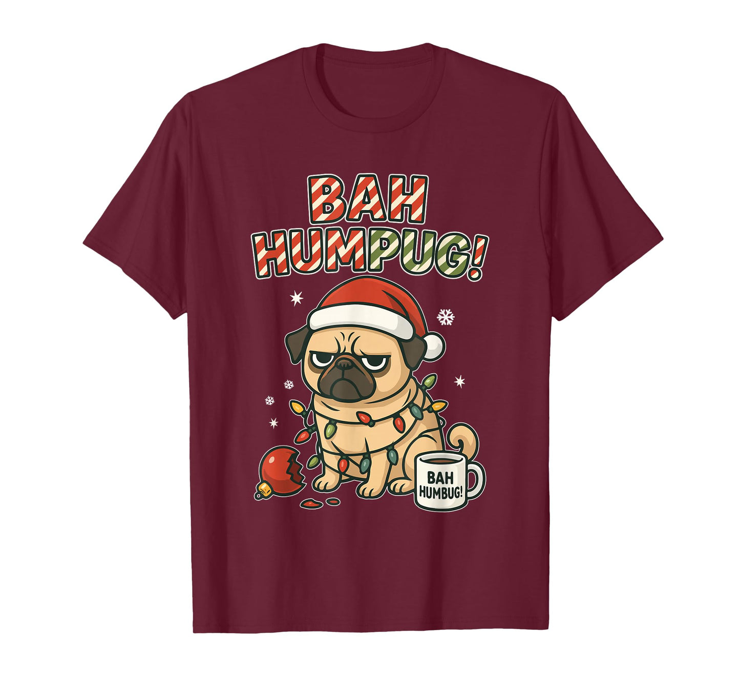 Bah Humbug Cute Christmas Pug for Holiday Haters Sarcastic T-Shirt