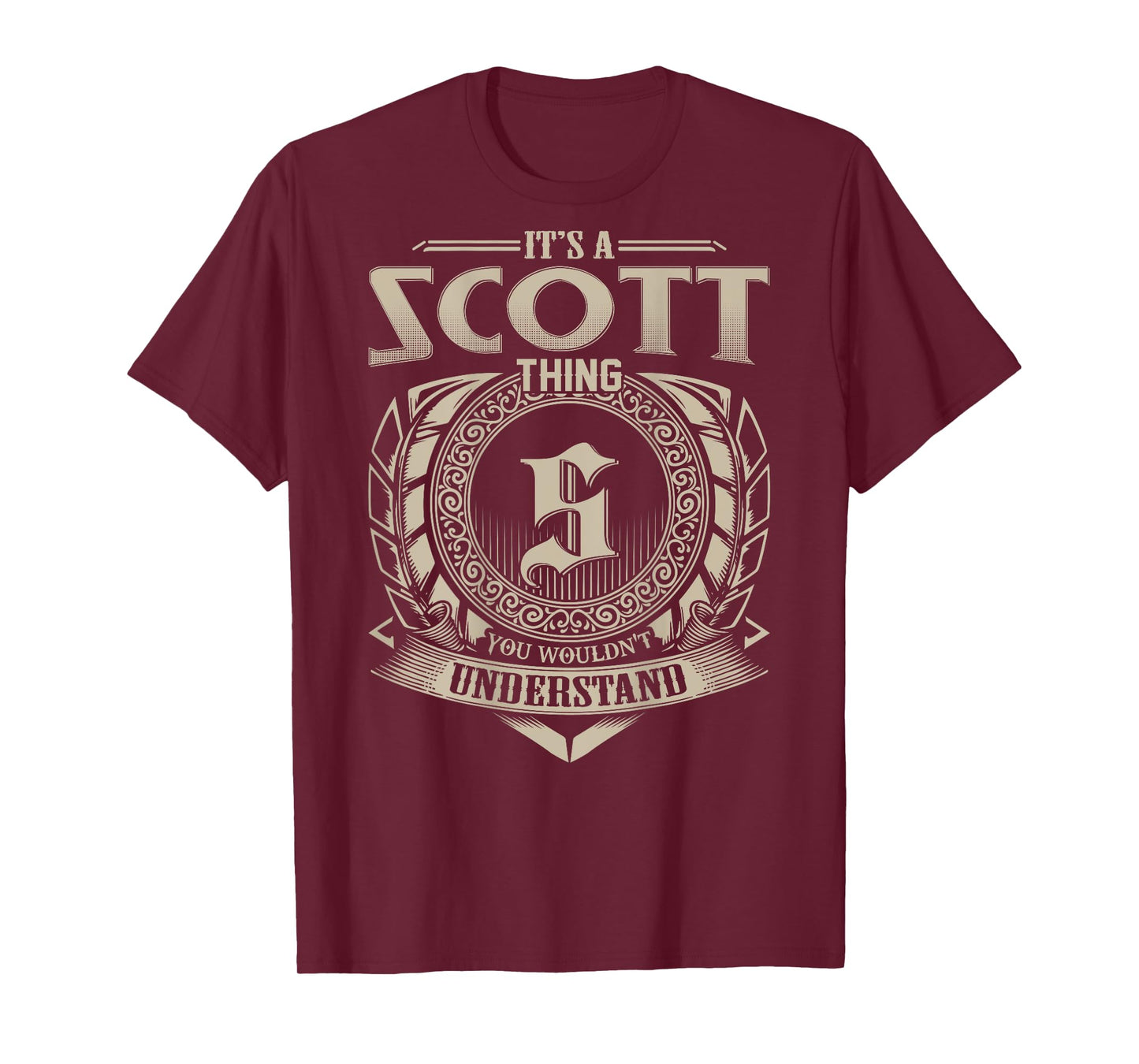 It's A SCOTT Thing You Wouldn't Understand Family Name T-Shirt
