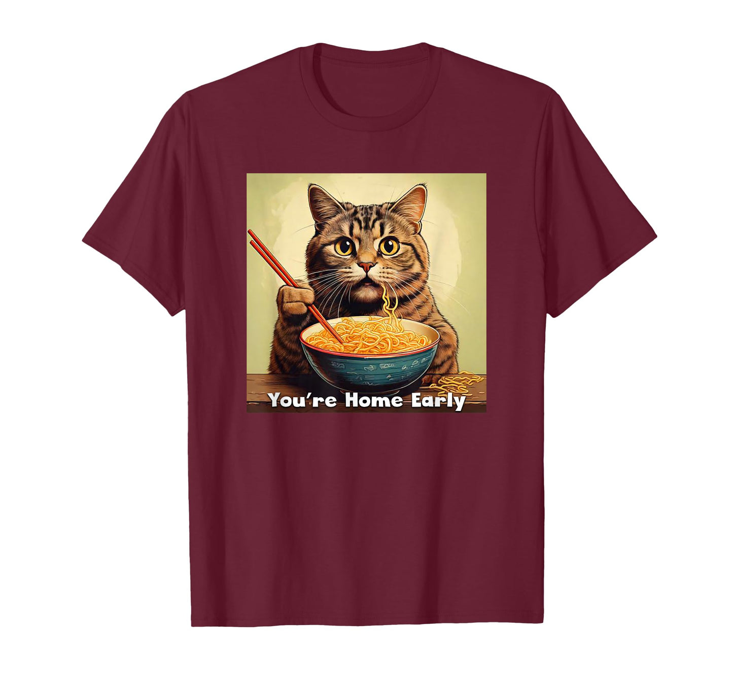 Surprised Cat Eating Ramen Noodles Anime - You're Home Early T-Shirt