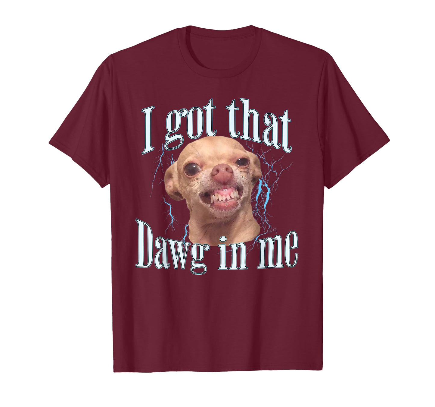 Chihuahua Funny Meme T-Shirt