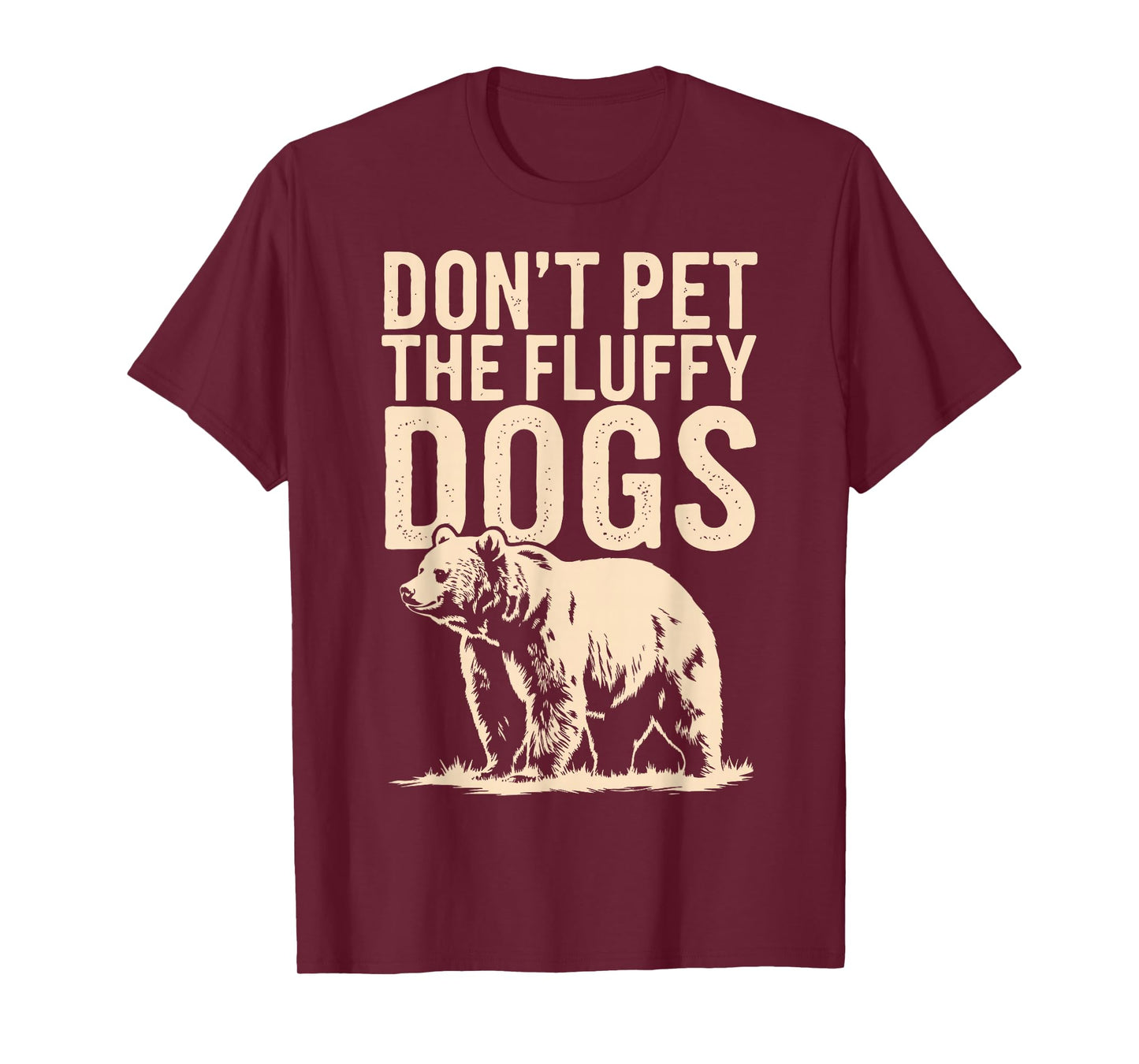 Don't Pet The Fluffy Dogs T-Shirt
