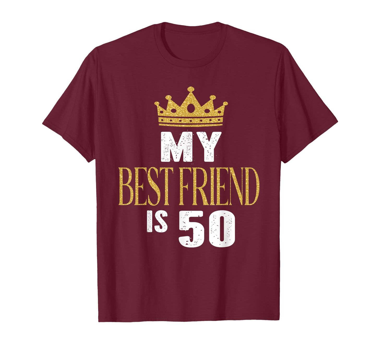 My Best Friend is 50 Years Old 50th Birthday Party Matching T-Shirt
