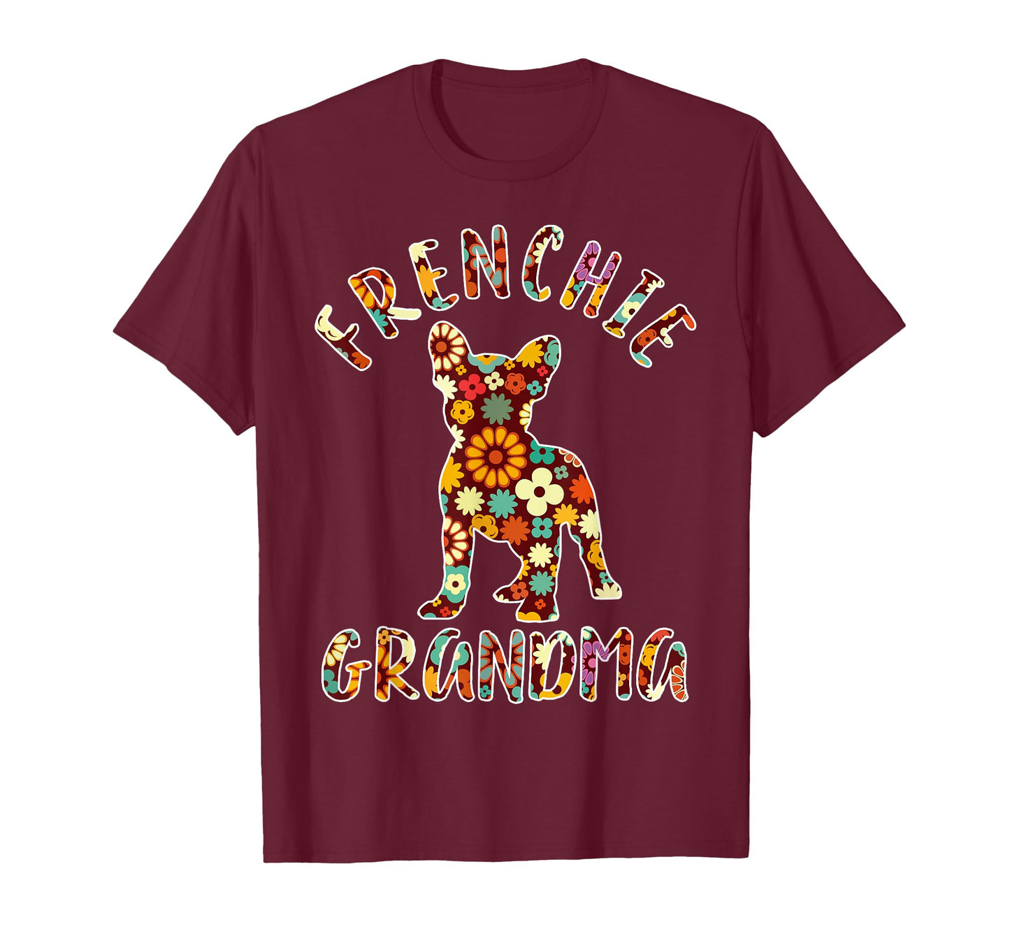 Frenchie Grandma Funny French Bulldog Owner T-Shirt for Men Women Girls Kids