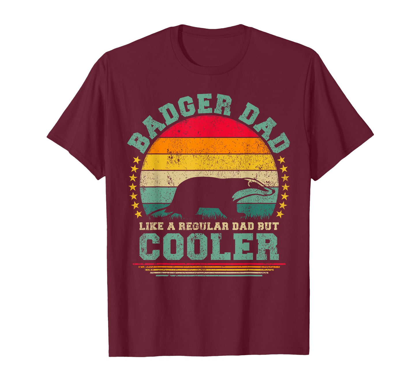 Badger Dad Like A Regular Dad But Cooler Father's Day T-Shirt
