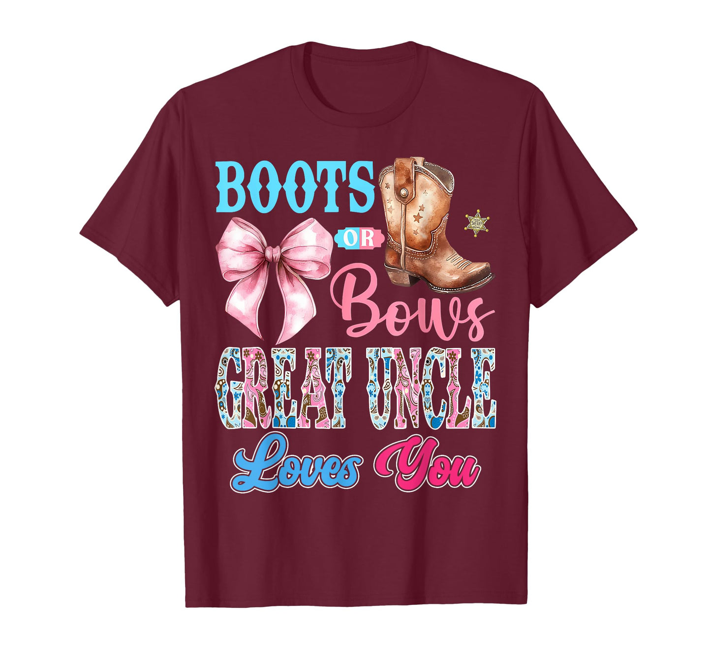 Boots or Bows Great Uncle Loves You Gender Reveal Party T-Shirt