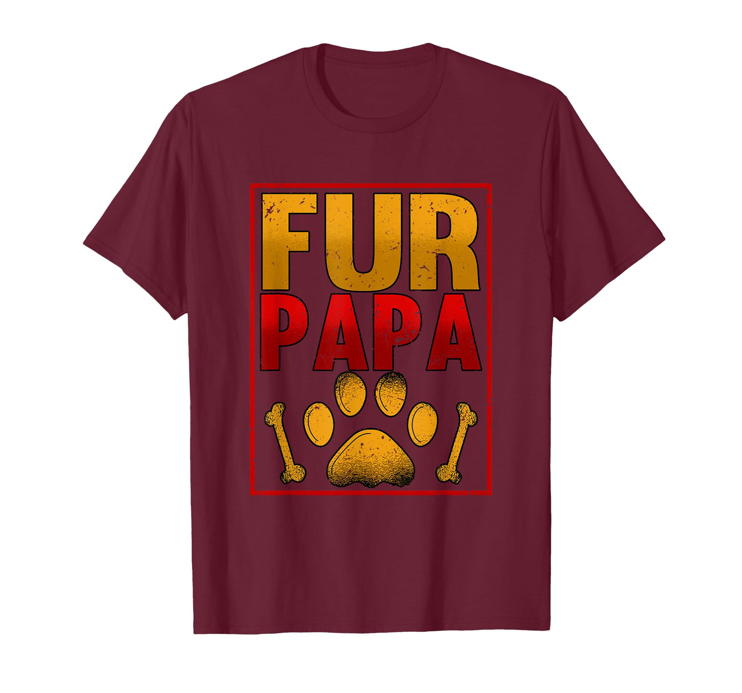 Fur Papa Dad Fathers Day Dog Lover Men T-Shirt