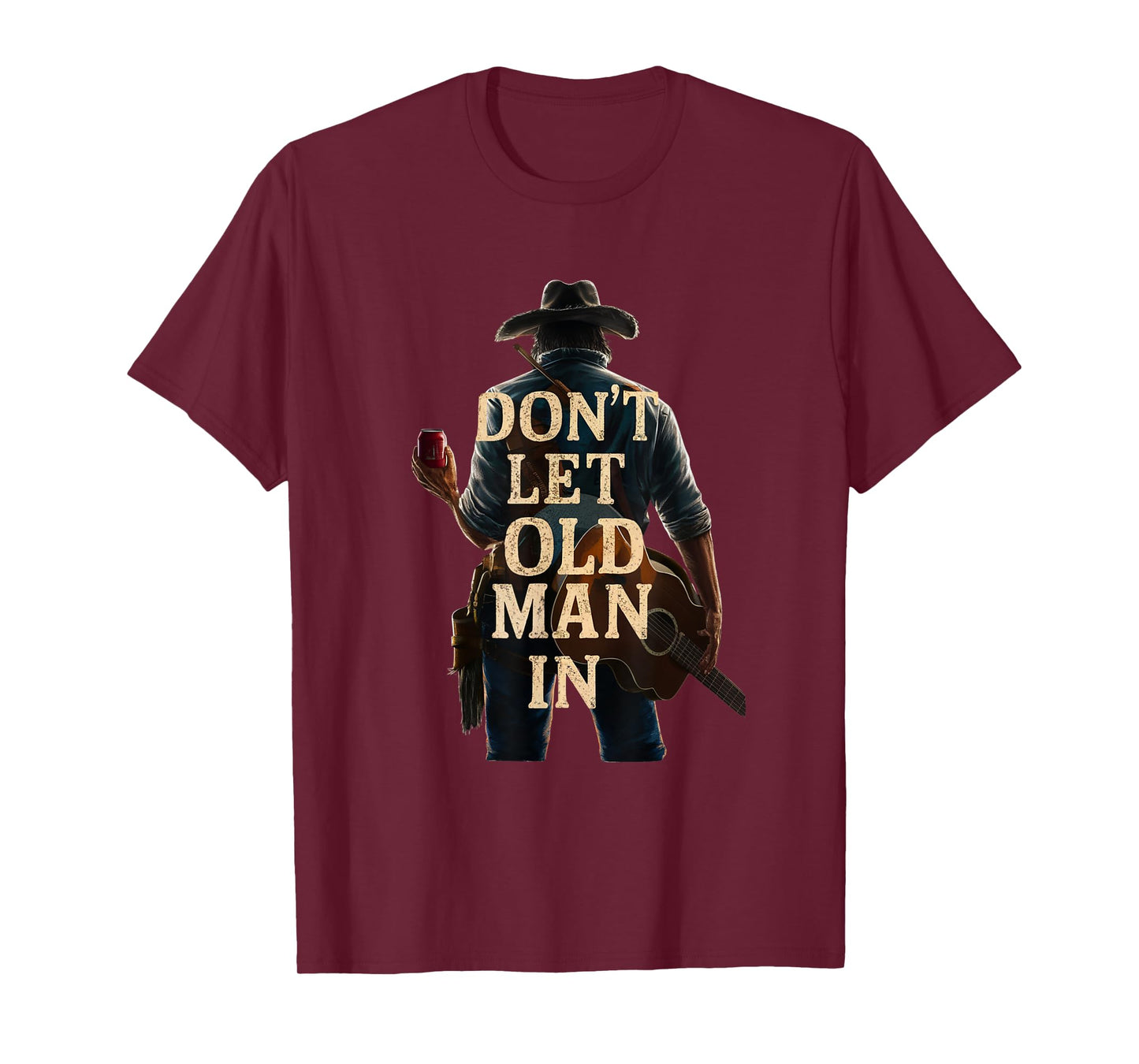 Don't Let Old Man In Country Western Guitar T-Shirt
