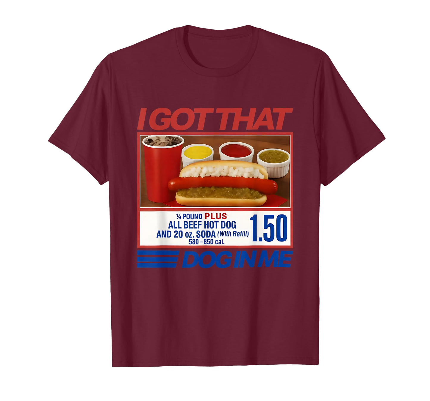Vintage Retro I Got That Dog in Me Funny Hotdog Men Women T-Shirt