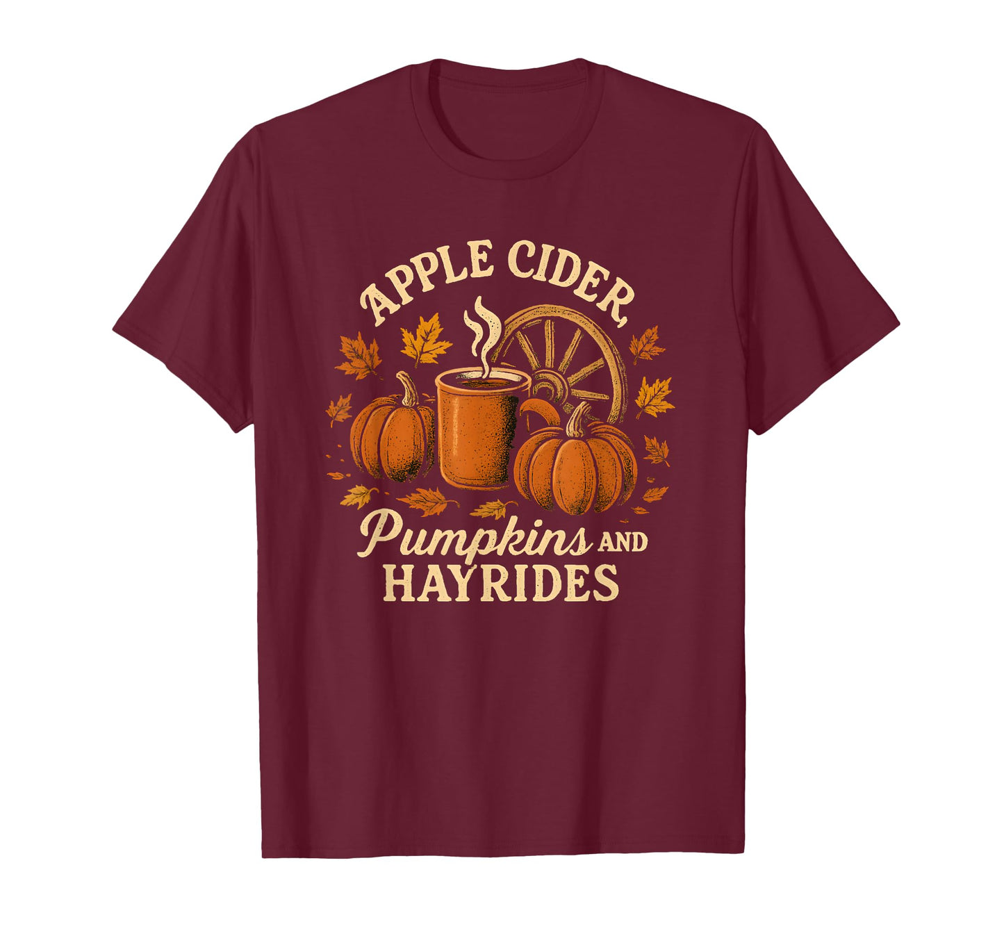 Apple Cider Pumpkins and Hayrides Cute Fall T-Shirt
