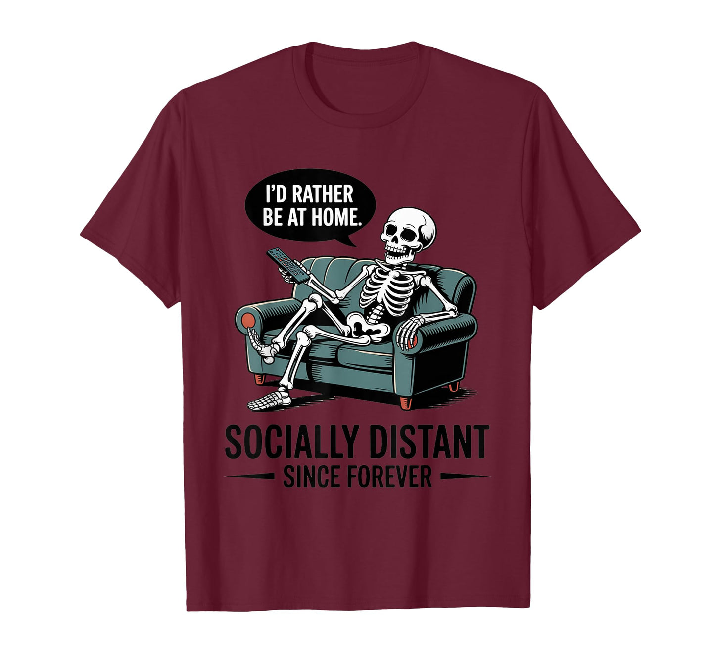 Rather Be Home Funny Sarcastic Skeleton Halloween T-Shirt