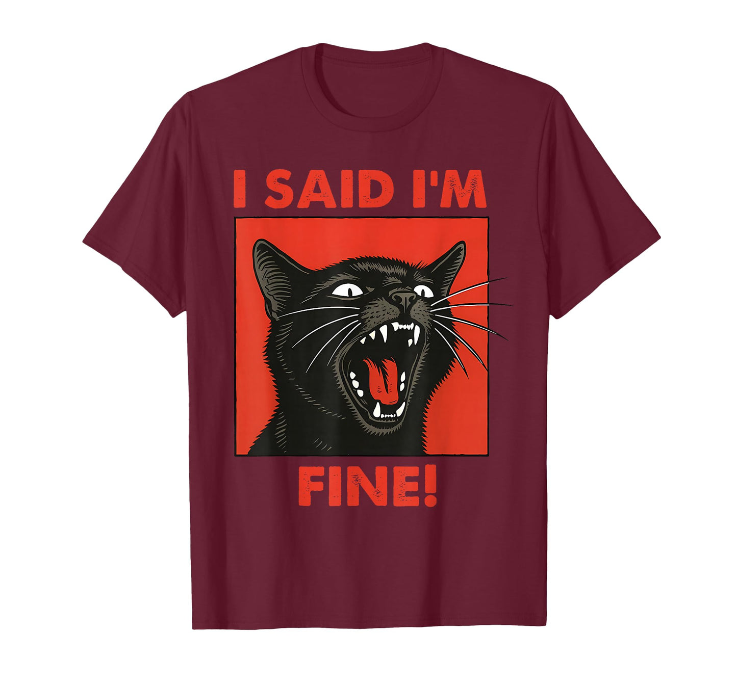 Vintage Black Cat I Said Im Fine Cats Meme Sarcastic Saying T-Shirt