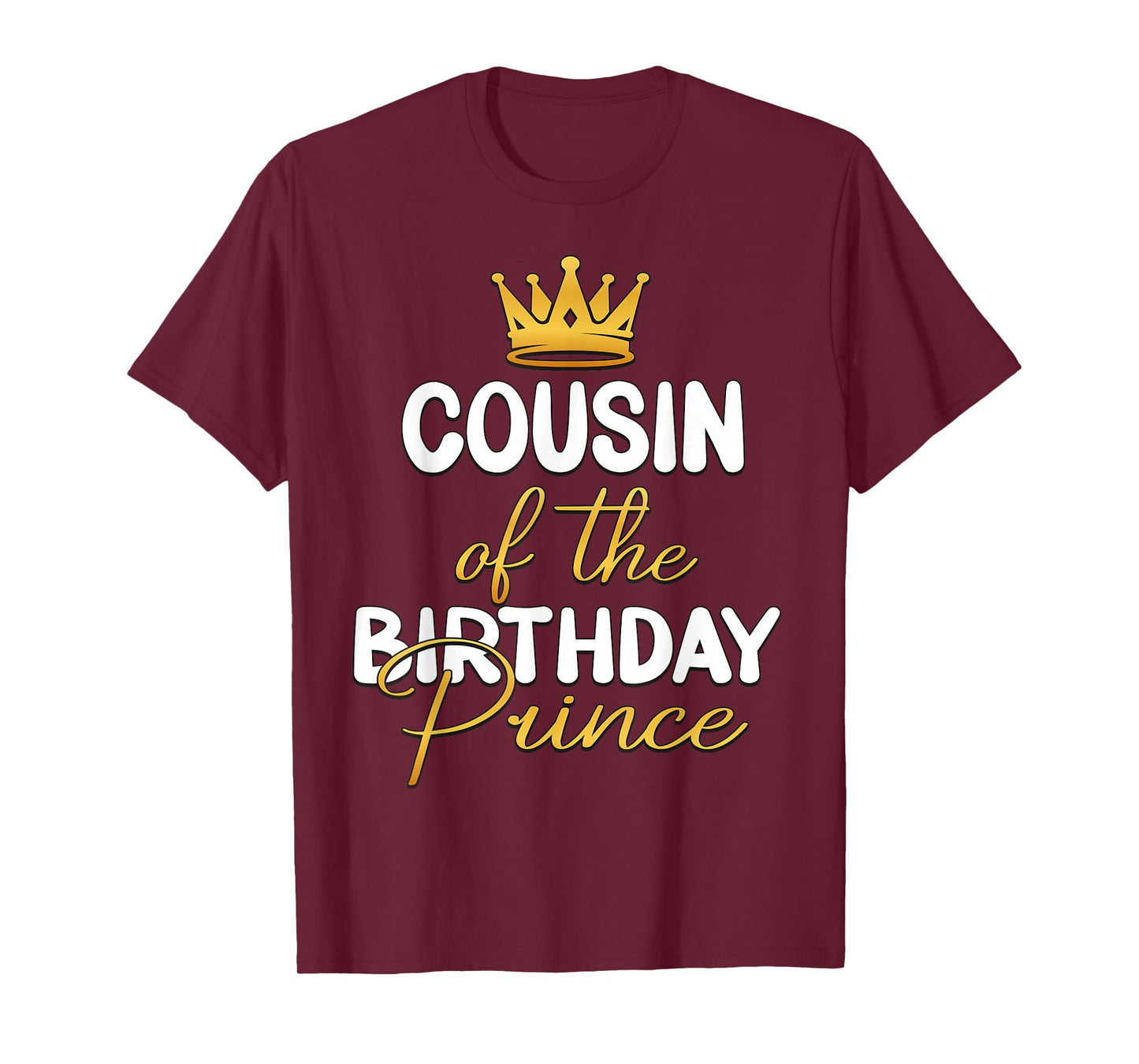 Cousin Of The Birthday Prince Boy Bday Party Idea For Him T-Shirt