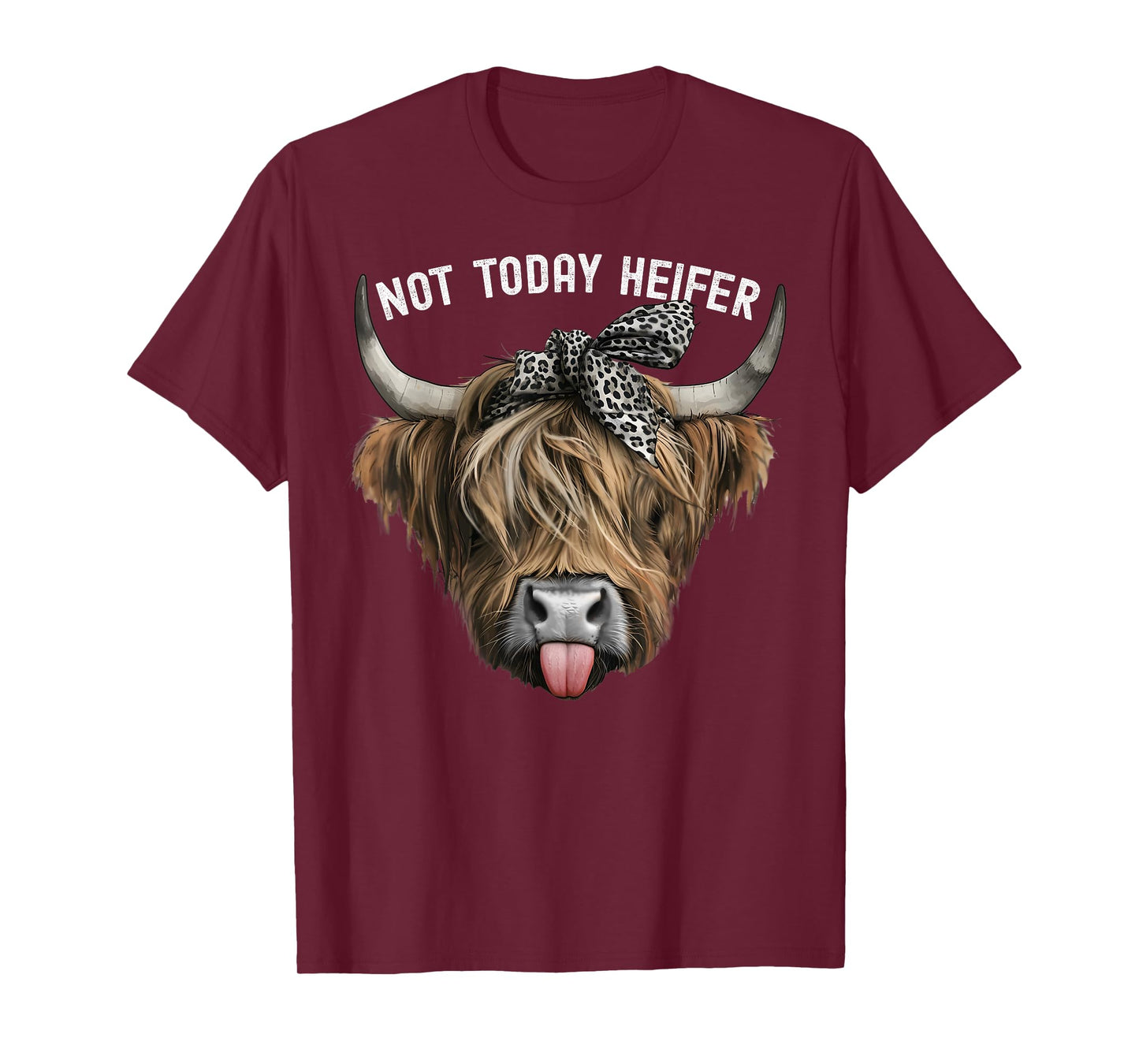 Not Today Heifer Highland Cow Western Women T-Shirt