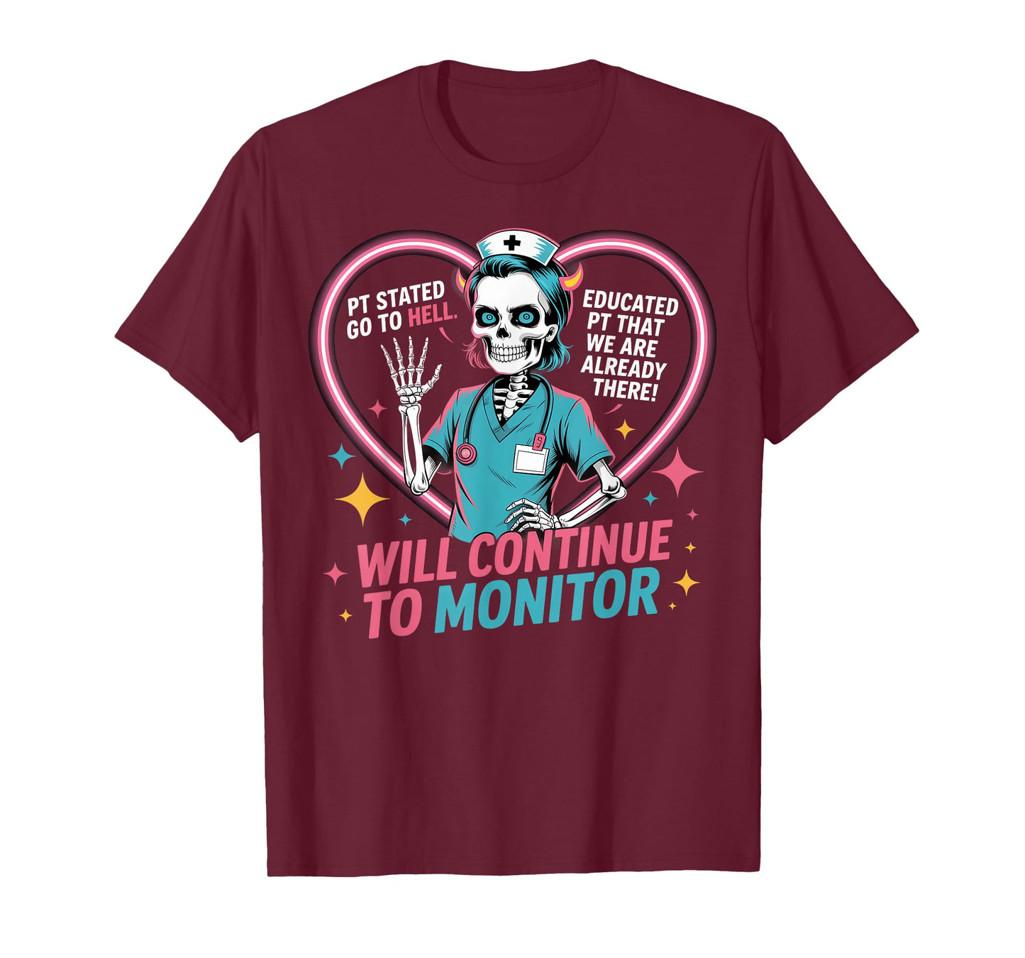 Pt Stated "Go To Hell" Educated Pt That We Are Already There T-Shirt