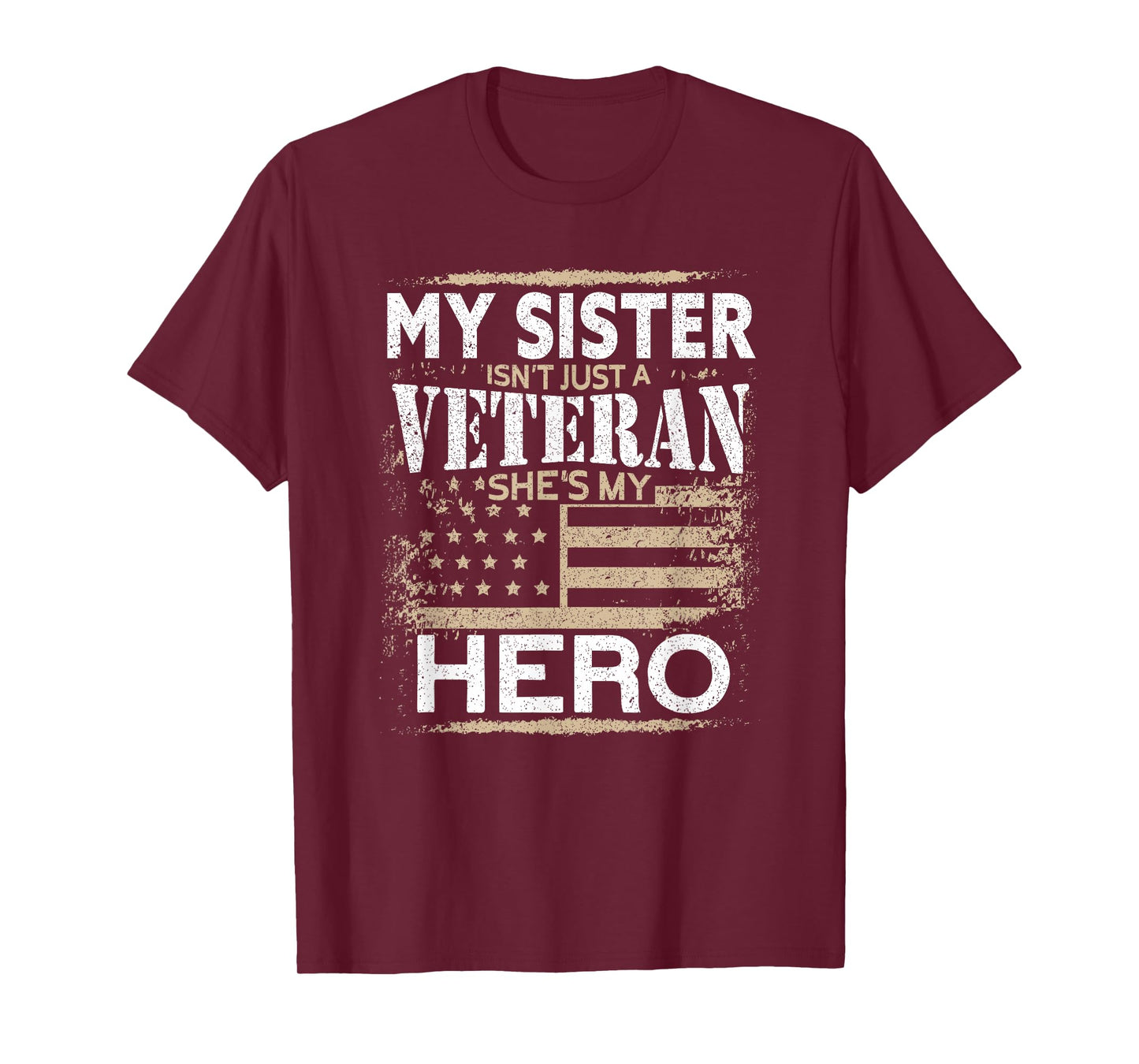 My Sister My Hero | USA Flag Proud American Veteran Sister T-Shirt