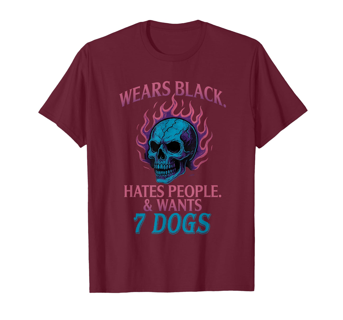 Wears Black. Hates People. & Wants 7 Dogs T-Shirt