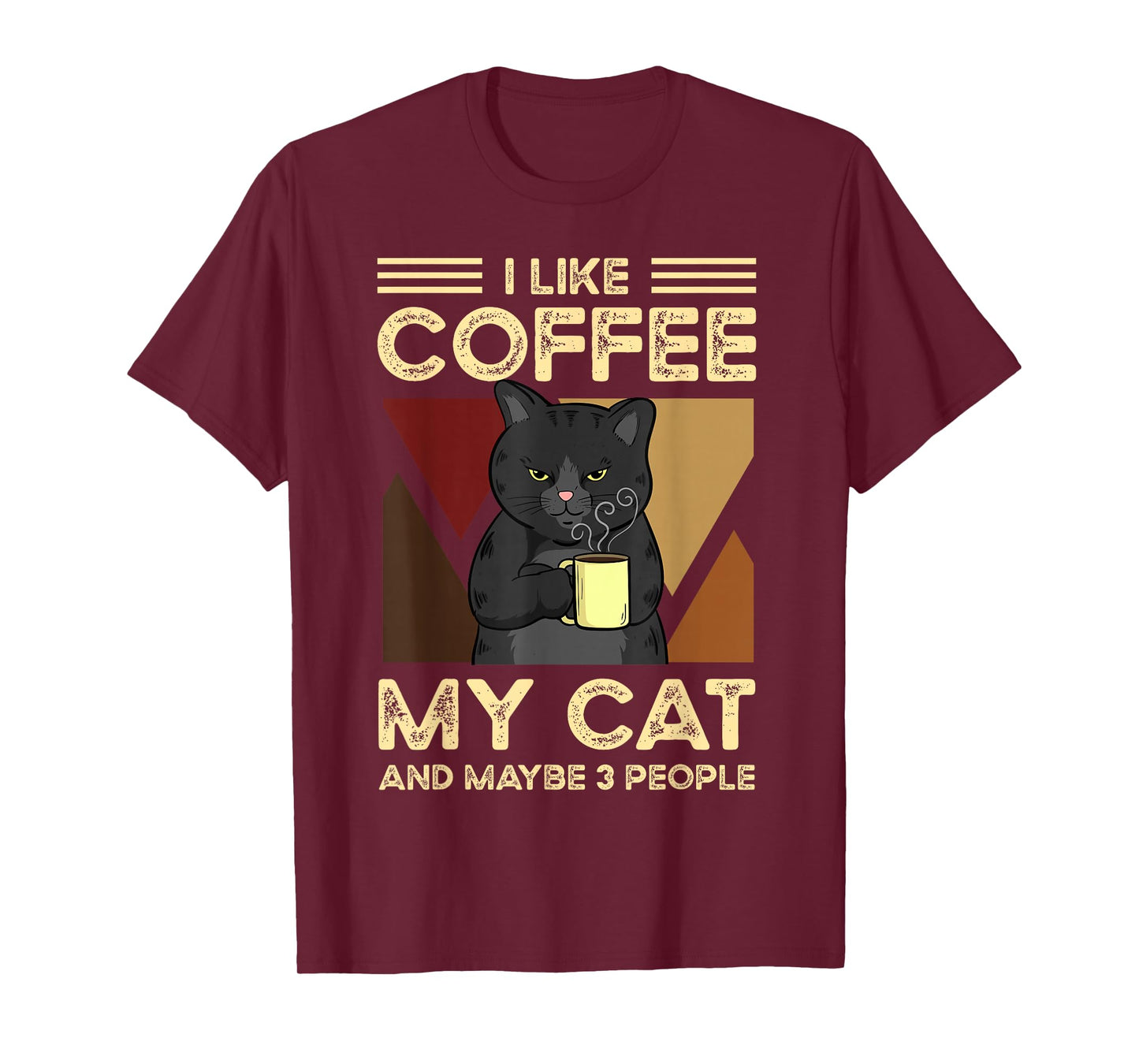 I Like Coffee My Cats And Maybe 3 People T-Shirt