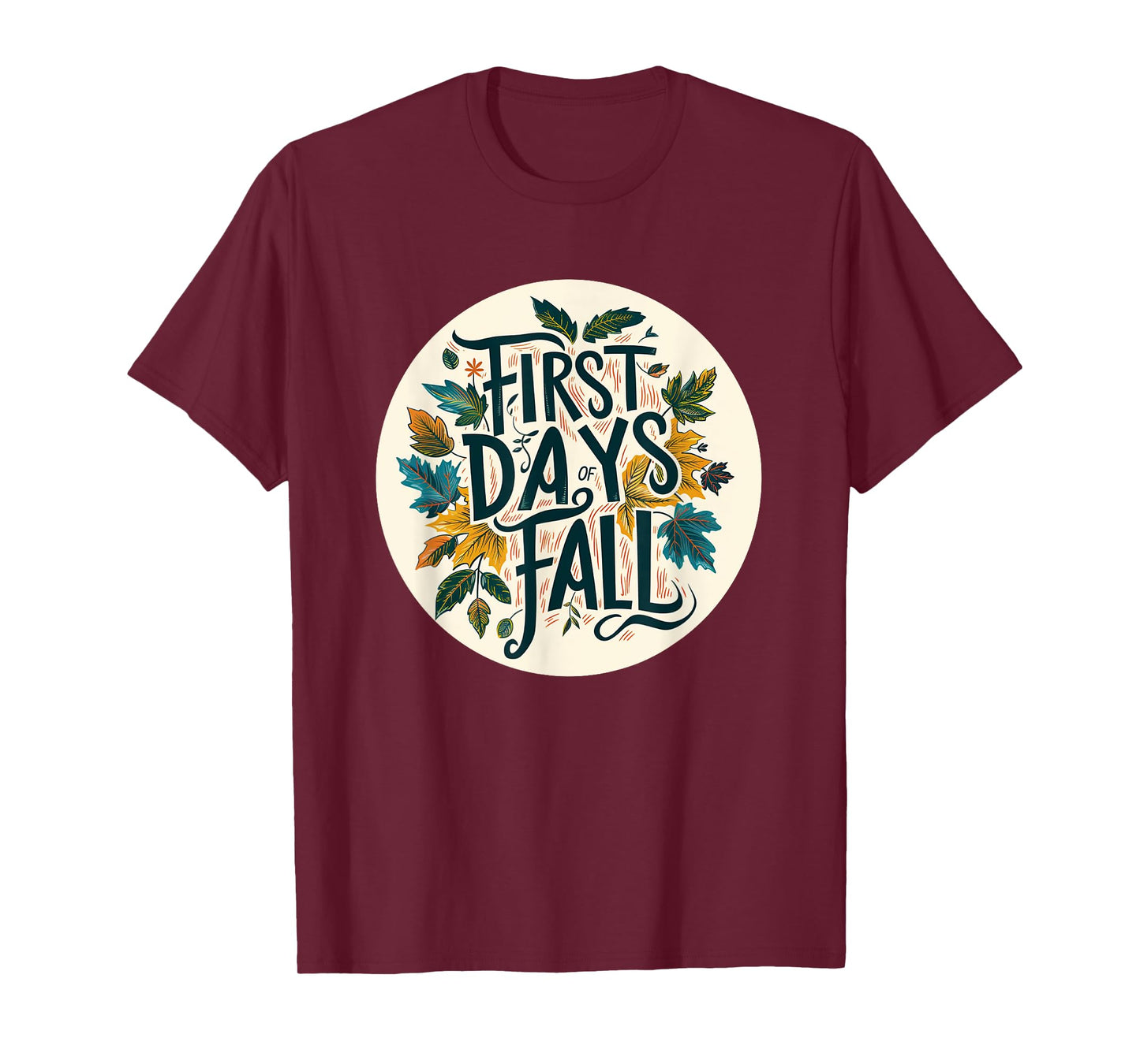First Days of Fall for a Nice Seasonal Statement T-Shirt