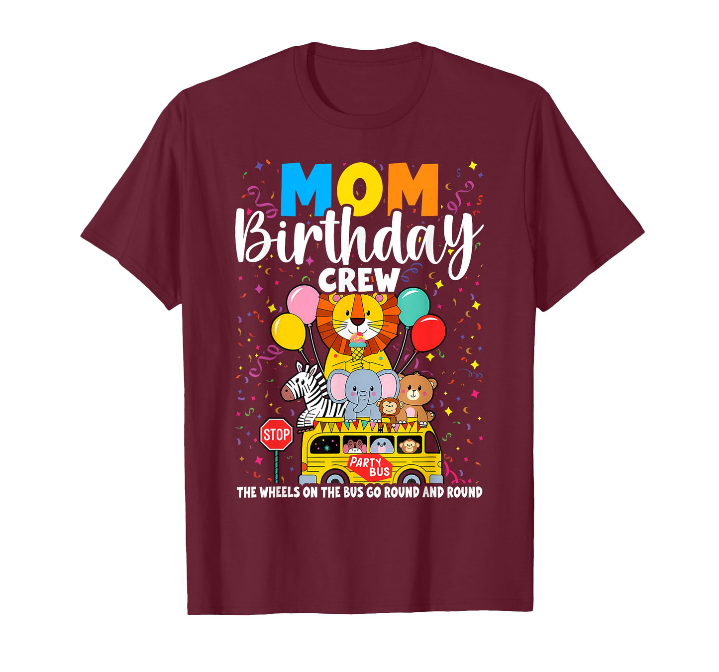 The Wheels On The Bus Mom Birthday Crew Party Toddler Kids T-Shirt
