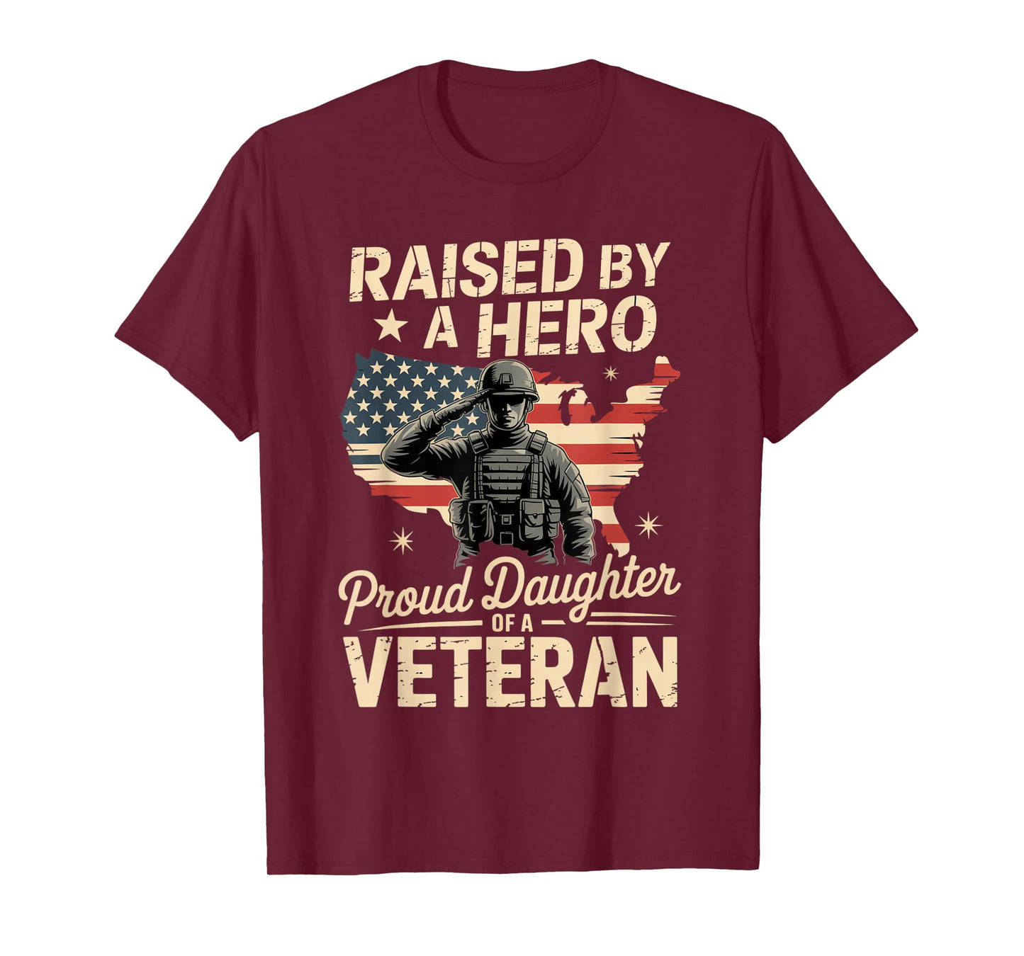 Raised by A Hero Proud Daughter of A Veteran Patriotic T-Shirt