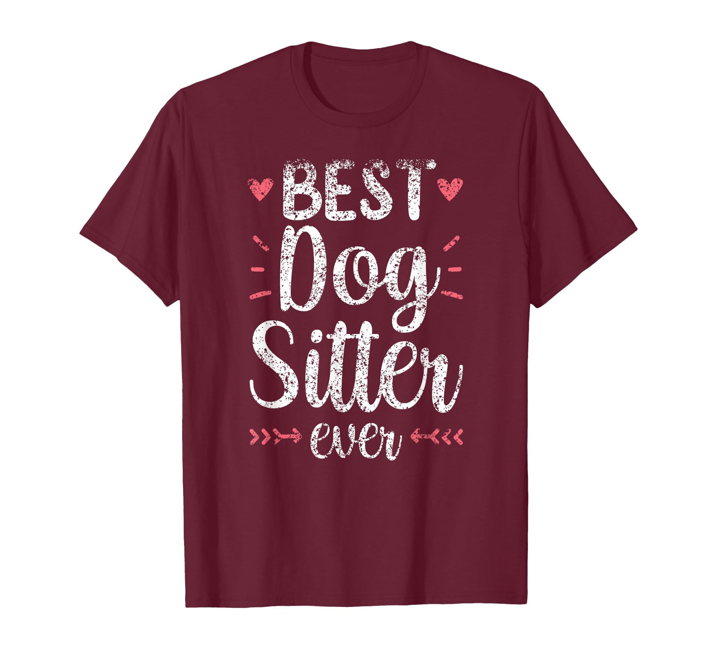 Best Dog Sitter Ever Job Puppy Dog Sitting Dogs T-Shirt