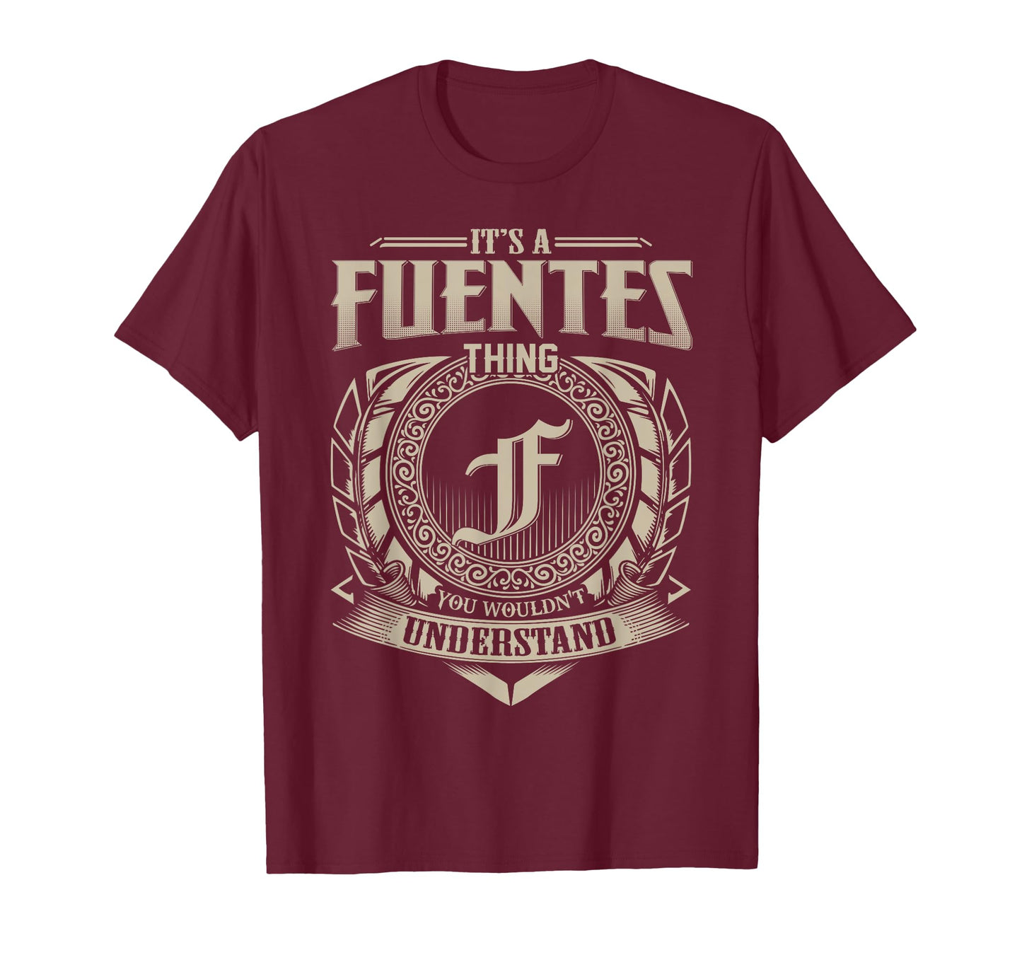 It's A FUENTES Thing You Wouldn't Understand Name Vintage T-Shirt