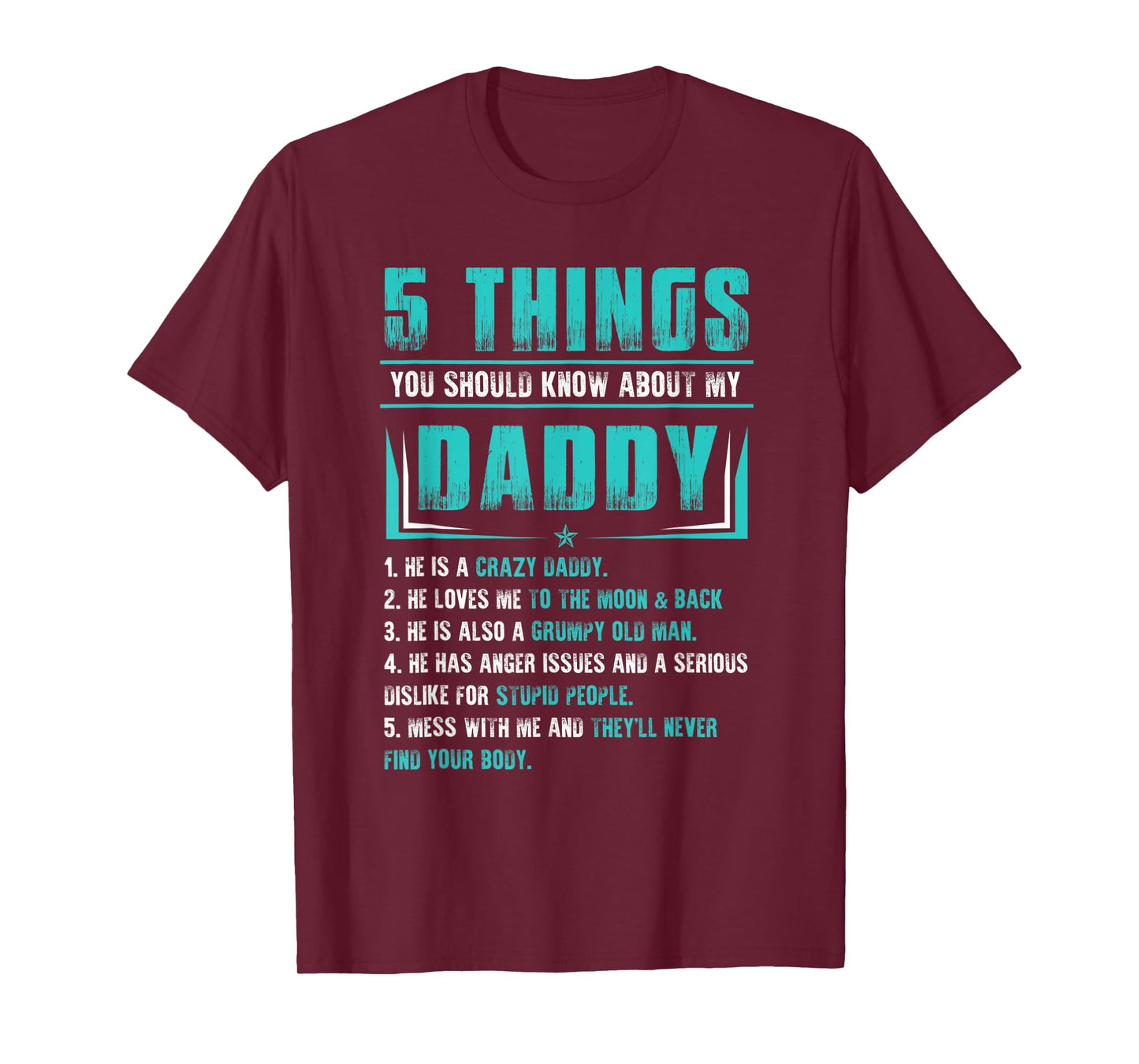 5 Things You Should Know About My Daddy Father's Day T-Shirt