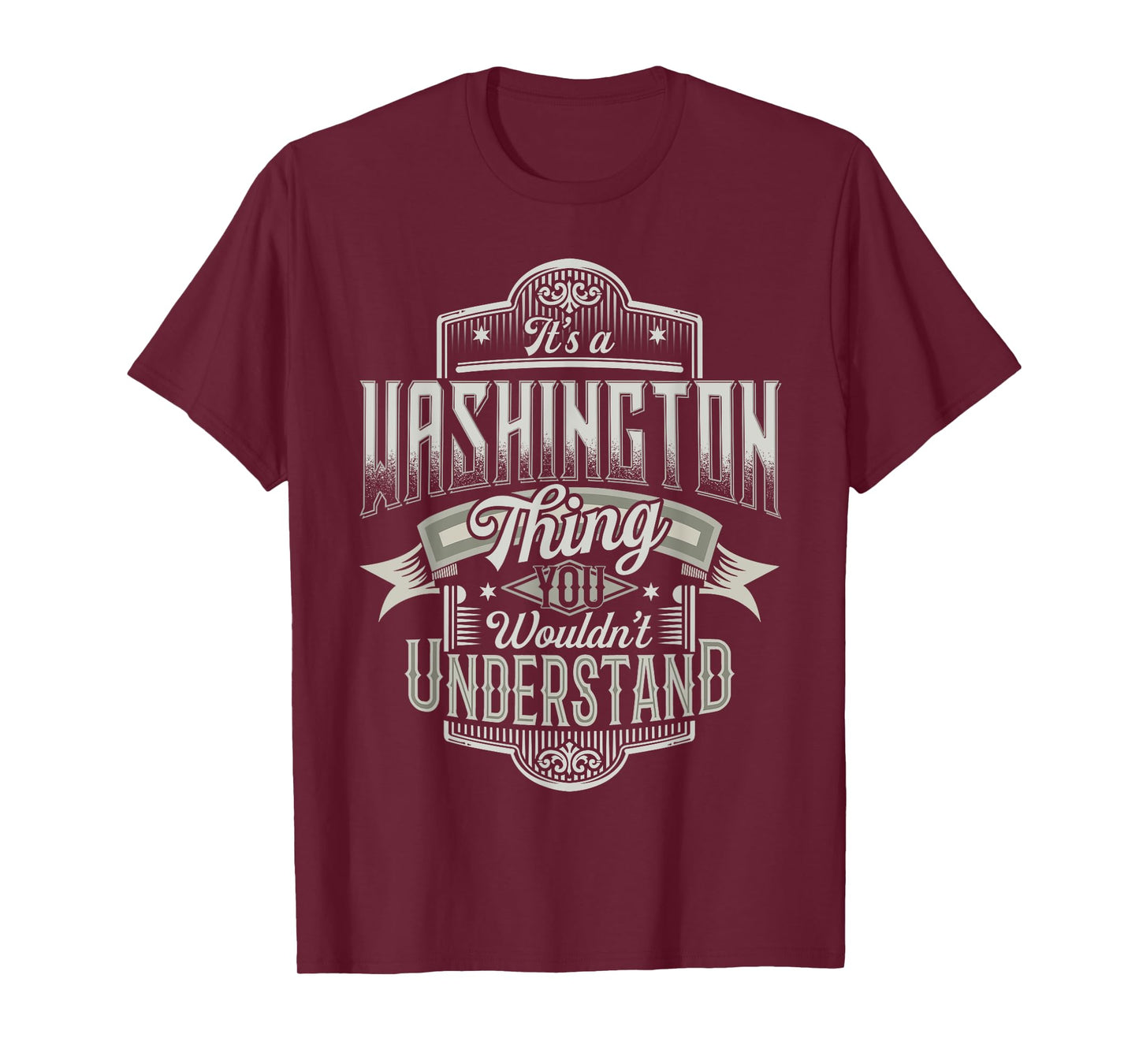 It's A WASHINGTON Thing You Wouldn't Understand Name Funny T-Shirt