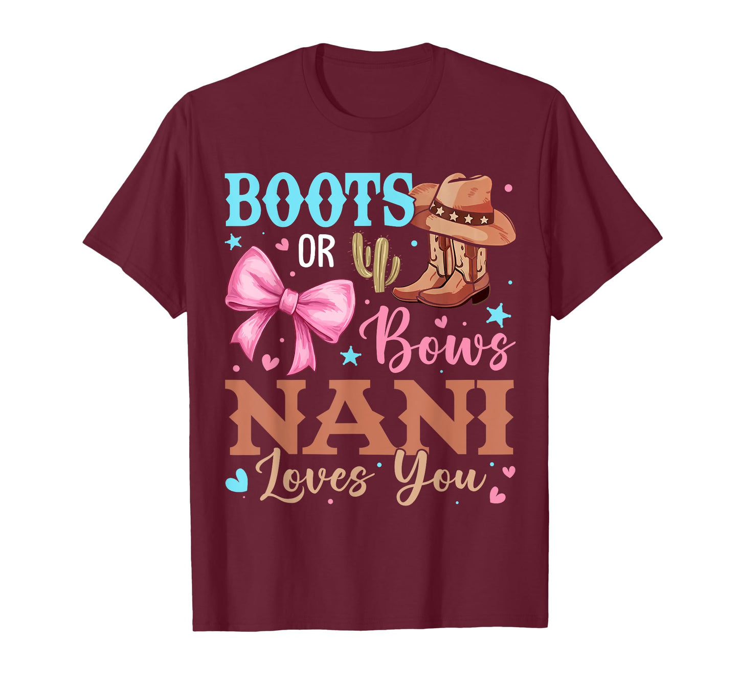 Boots or Bows Gender Reveal Decorations Nani Loves You T-Shirt