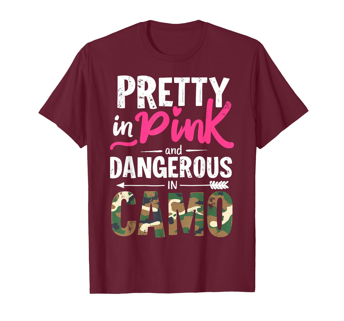 Pretty in Camo Women Girl Hunter Hunting Funny Huntress Joke T-Shirt