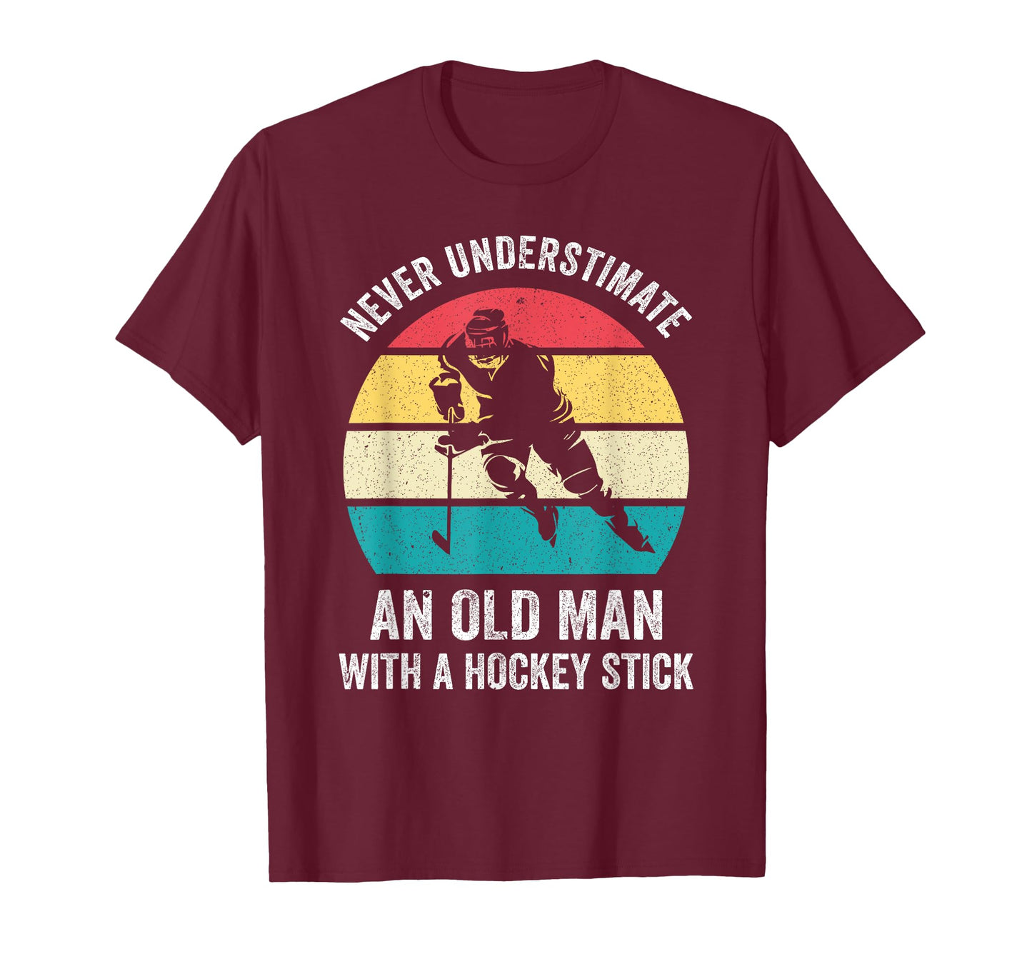 Never underestimate an old man with a hockey stick funny T-Shirt