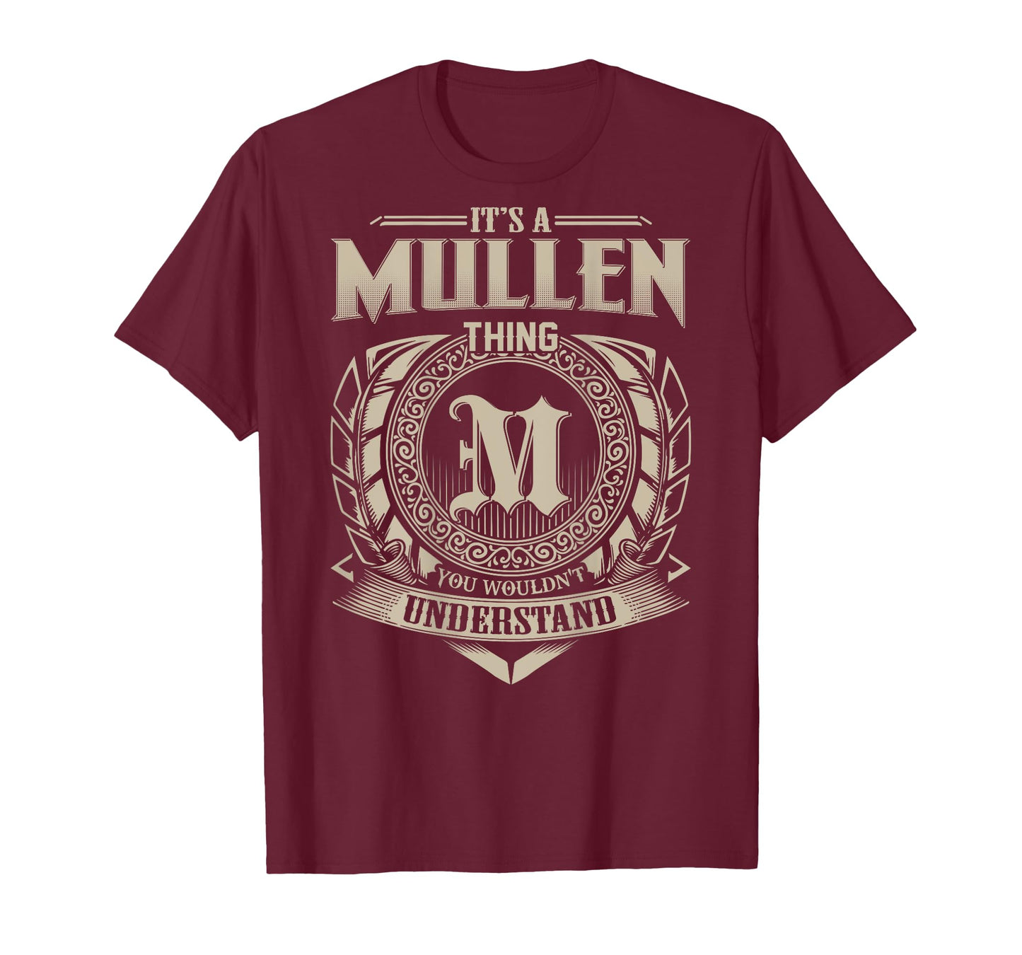 It's A MULLEN Thing You Wouldn't Understand Family Name T-Shirt