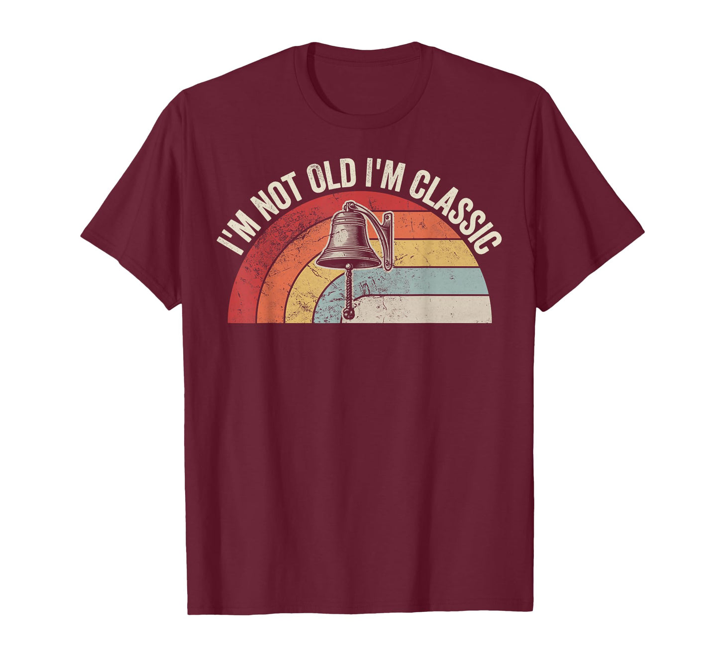 I'm Not Old I'm Classic Retro Humor T-Shirt