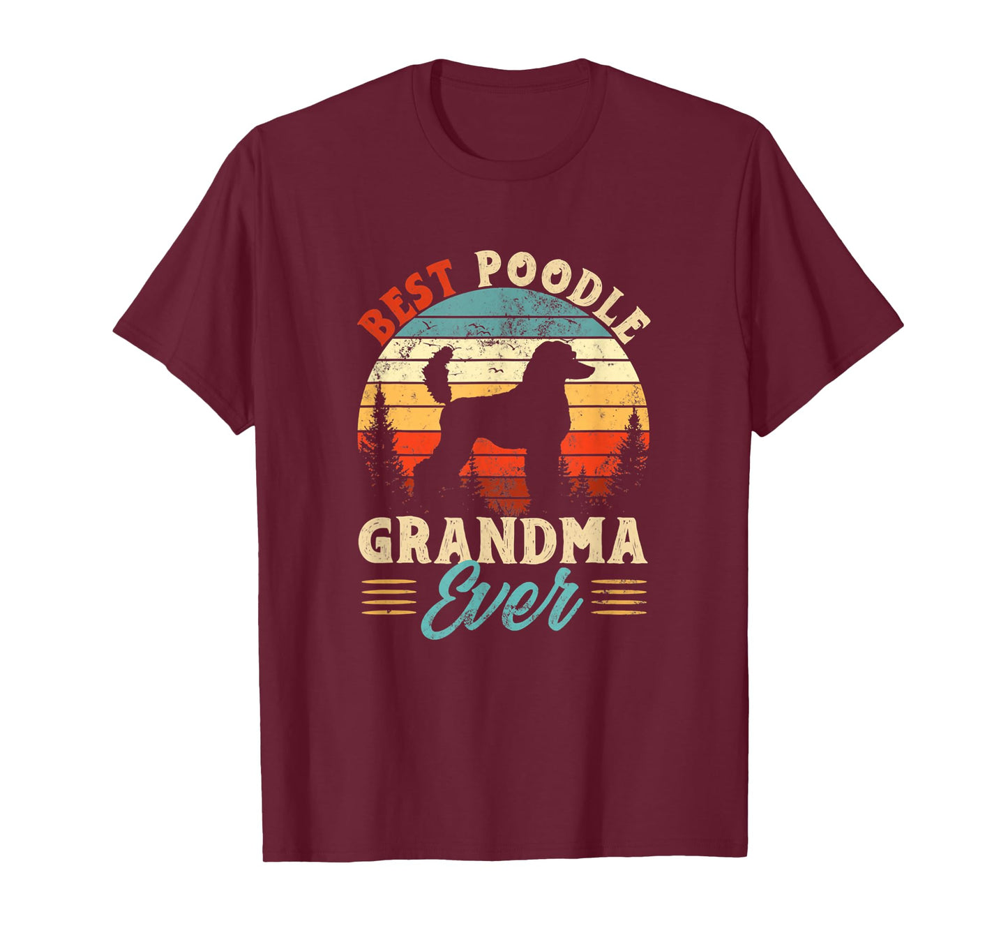 Best Poodle Grandma Ever Dog Lover - The best for Grandma T-Shirt