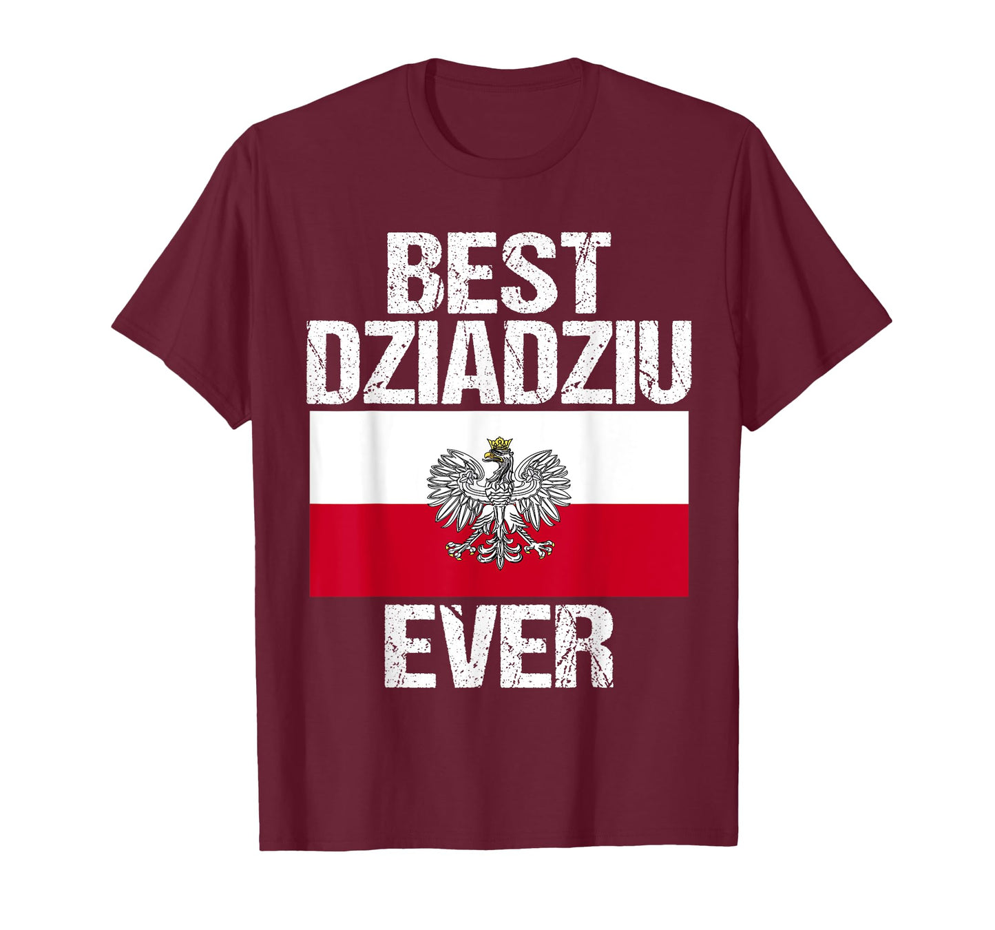 Best Dziadziu Ever Polish Grandpa Gift for Men Poland Flag T-Shirt